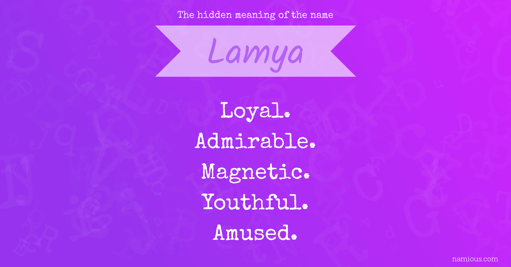 The hidden meaning of the name Lamya