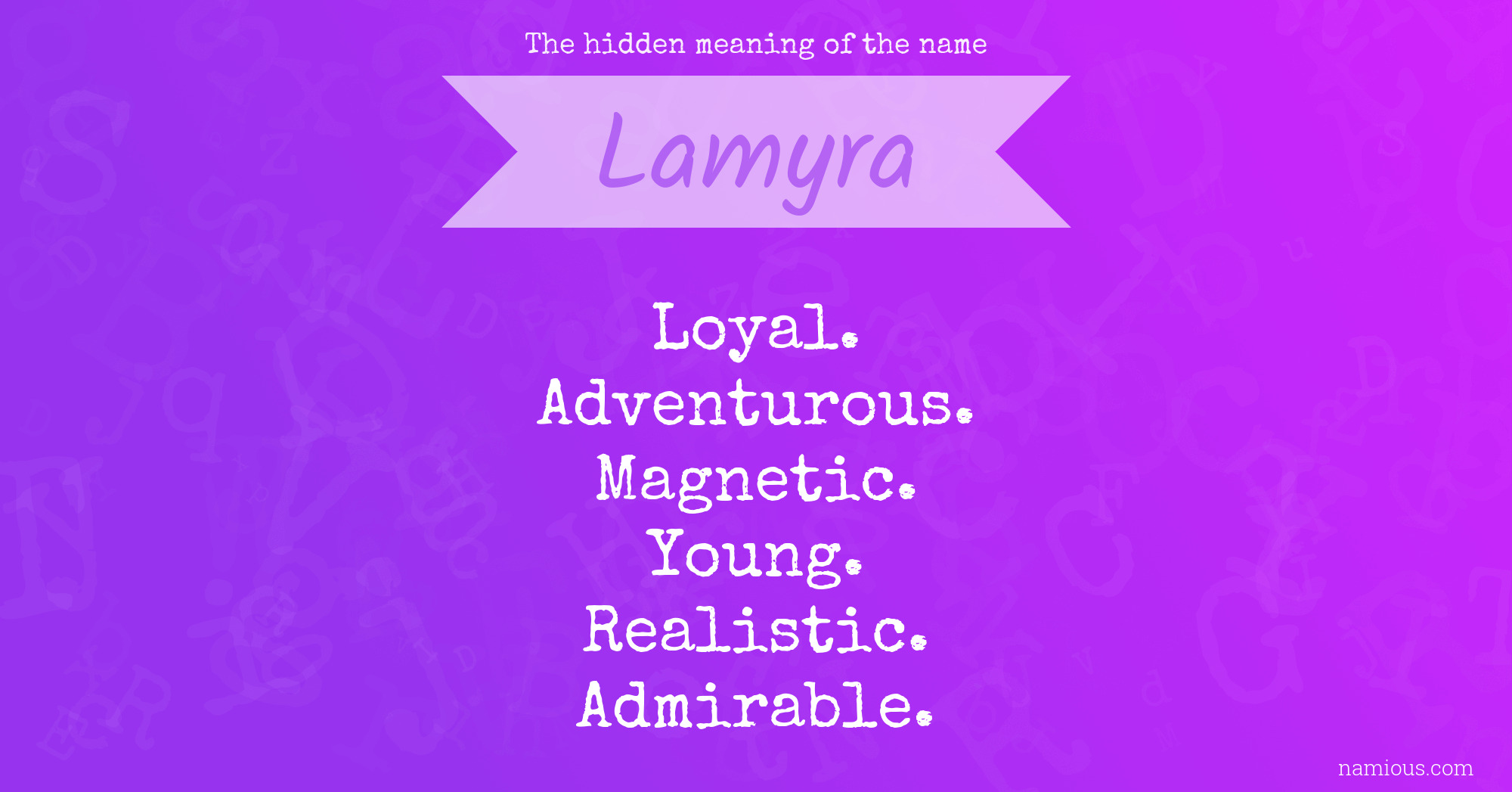 The hidden meaning of the name Lamyra