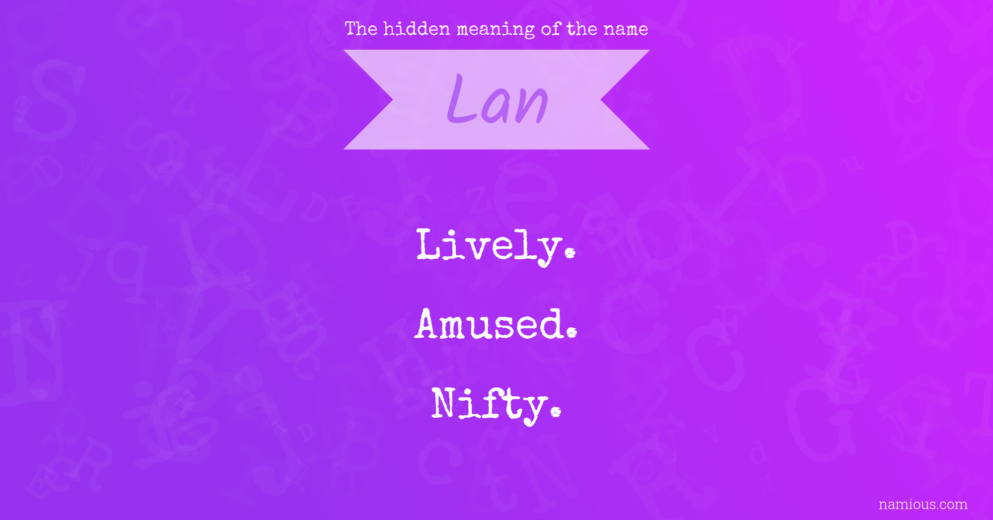 The hidden meaning of the name Lan