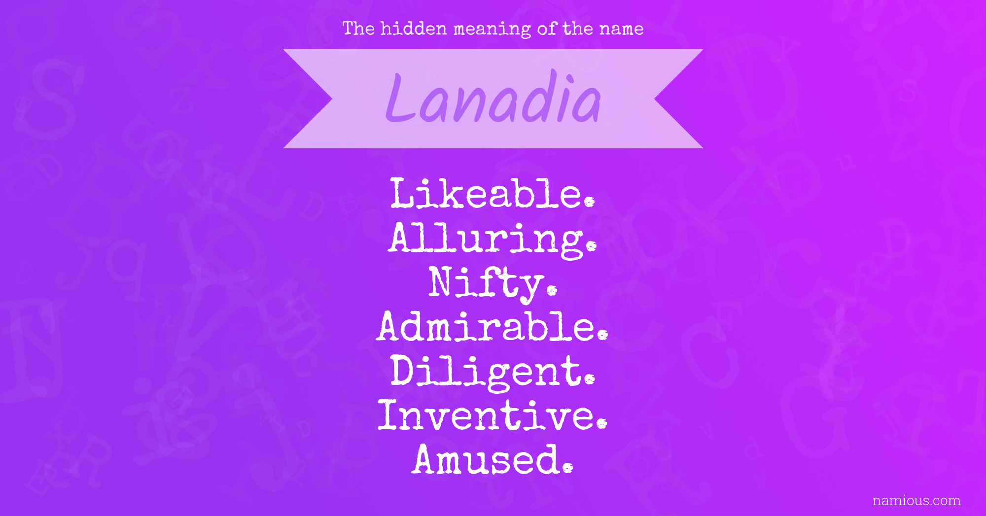 The hidden meaning of the name Lanadia