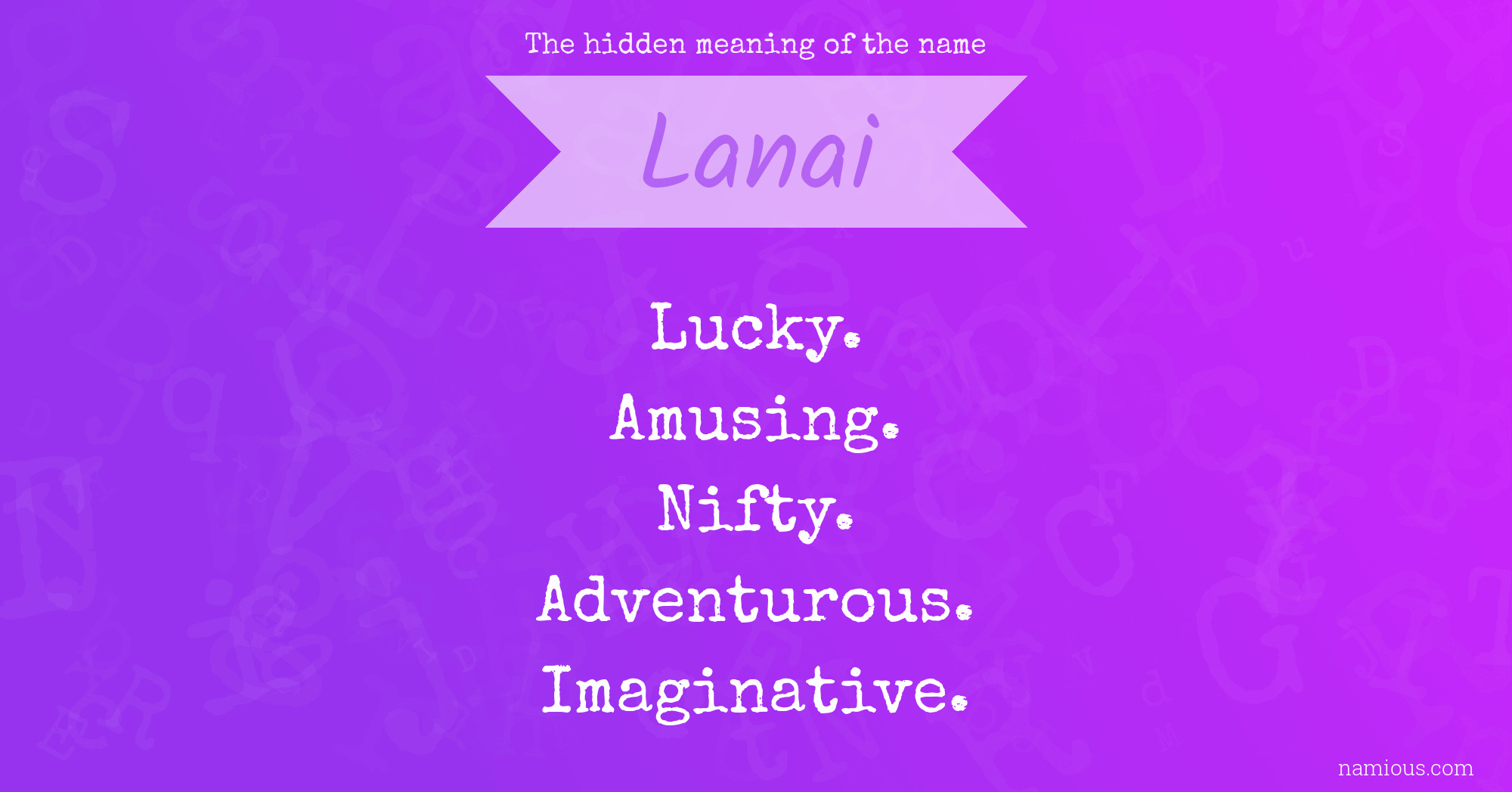 The hidden meaning of the name Lanai