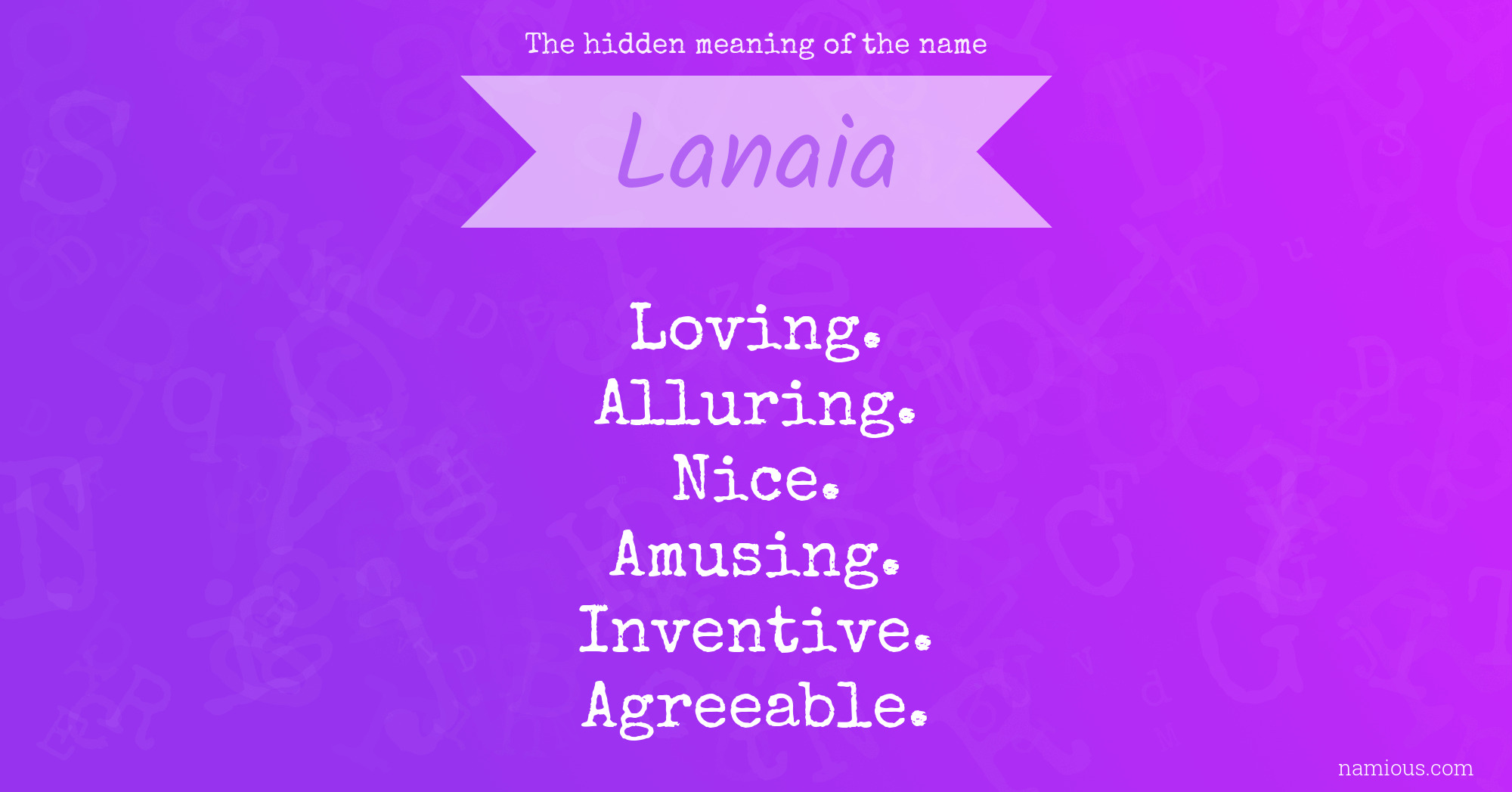 The hidden meaning of the name Lanaia