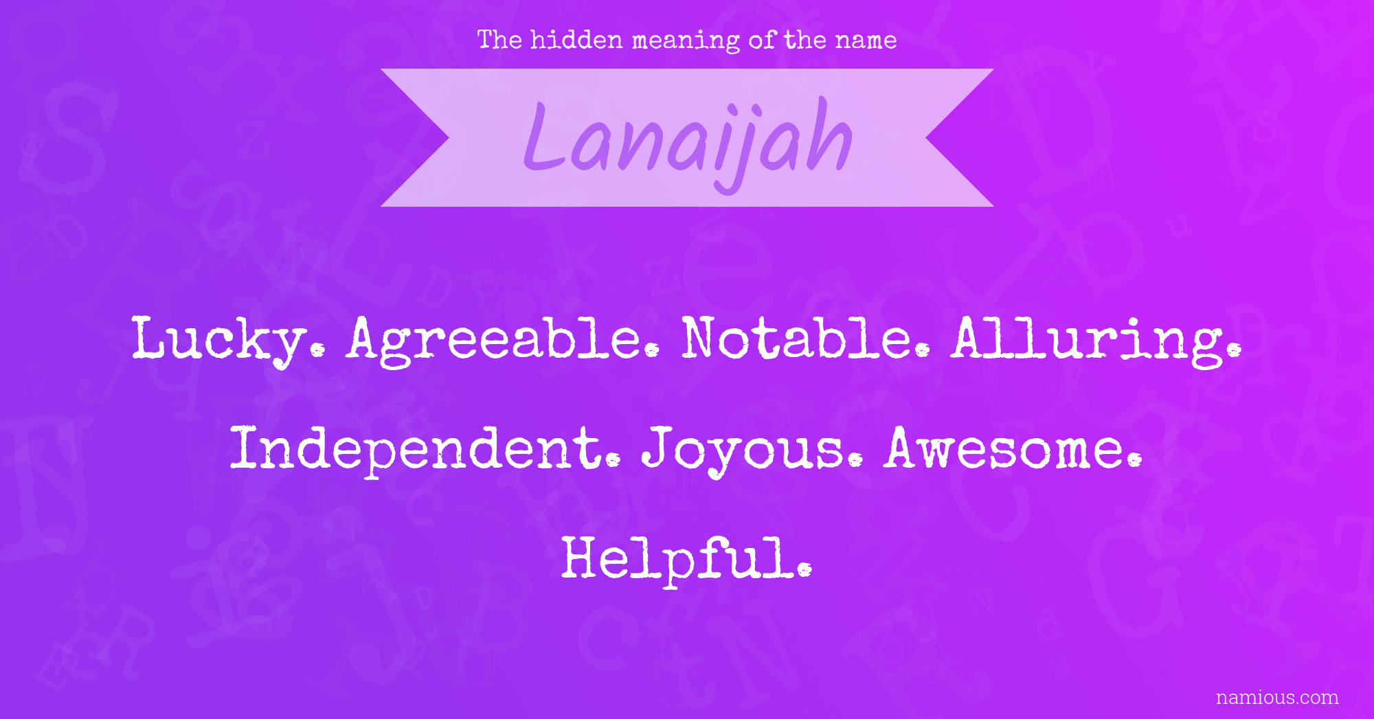 The hidden meaning of the name Lanaijah