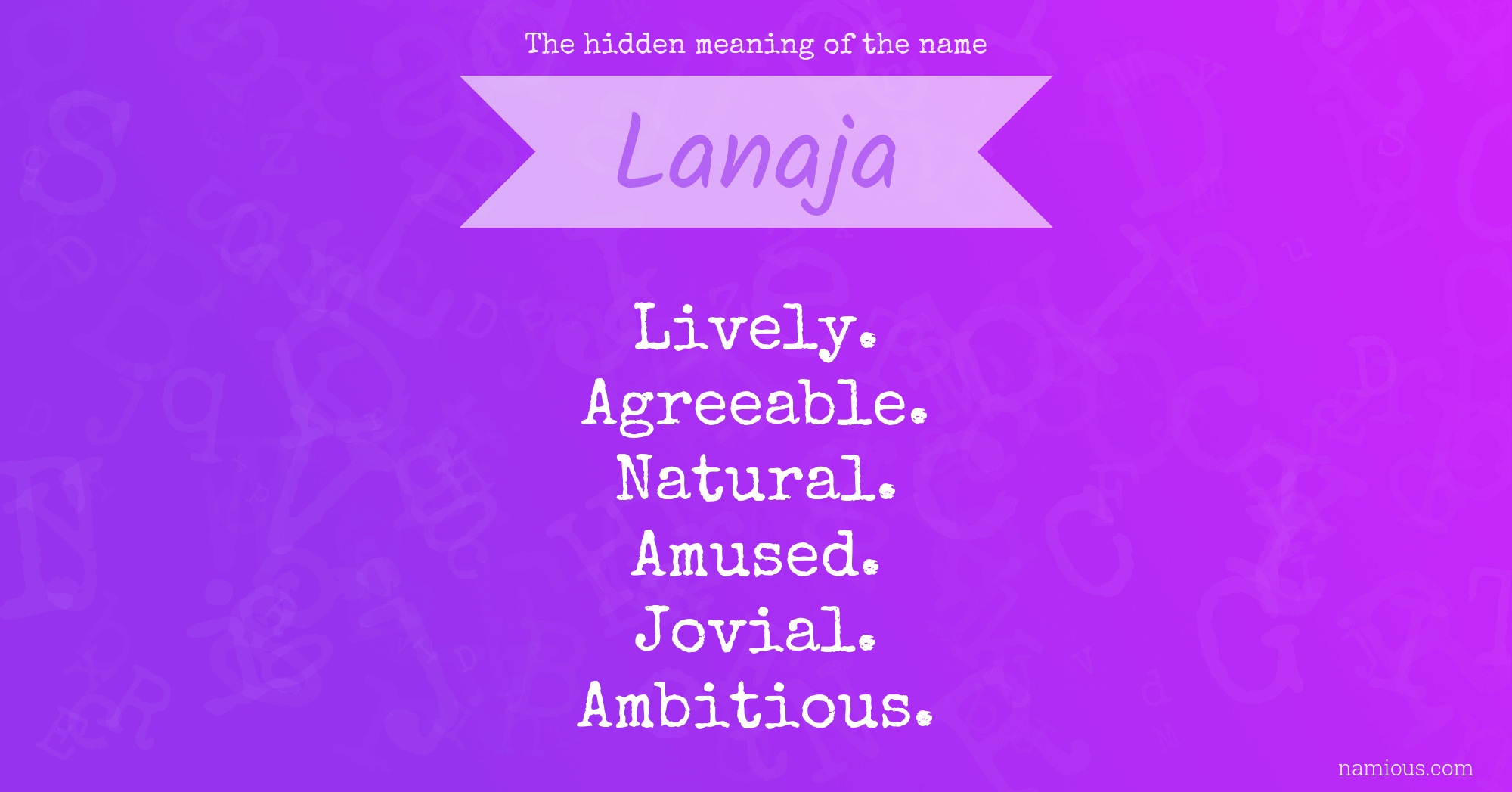 The hidden meaning of the name Lanaja