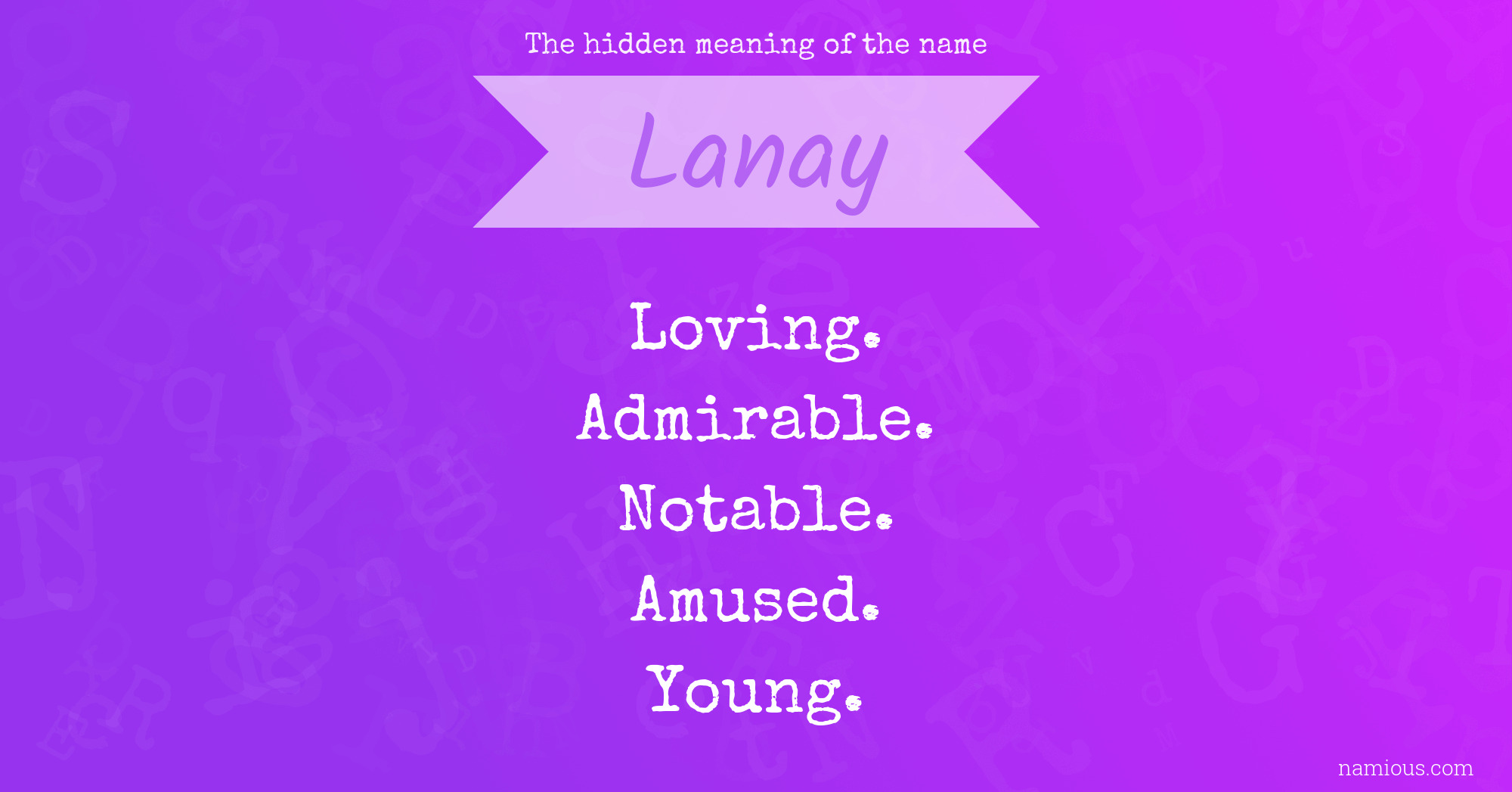 The hidden meaning of the name Lanay