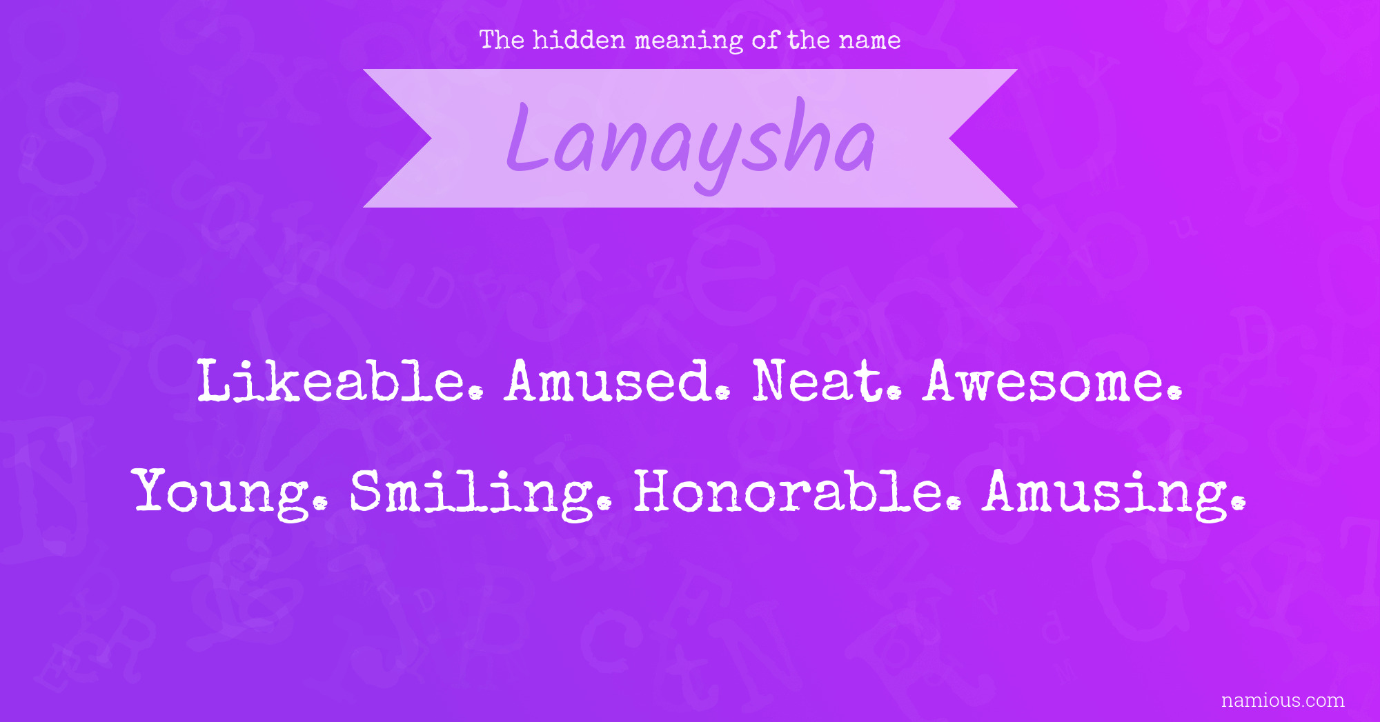 The hidden meaning of the name Lanaysha