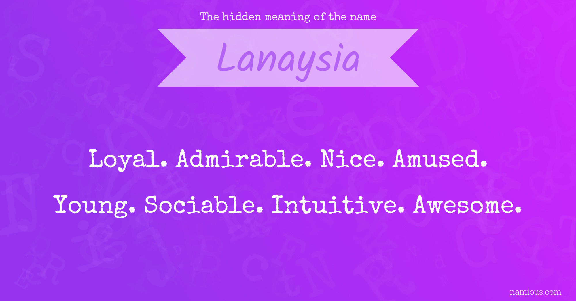 The hidden meaning of the name Lanaysia