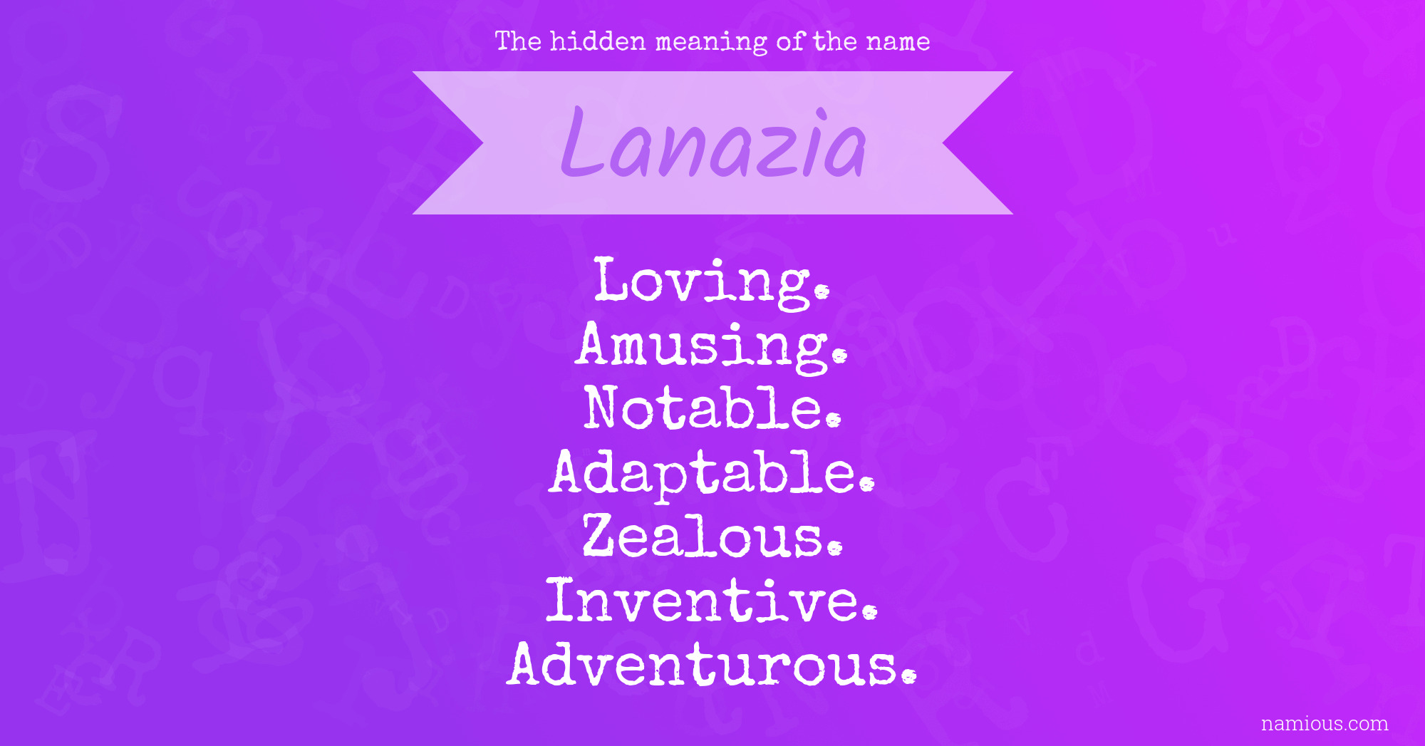 The hidden meaning of the name Lanazia