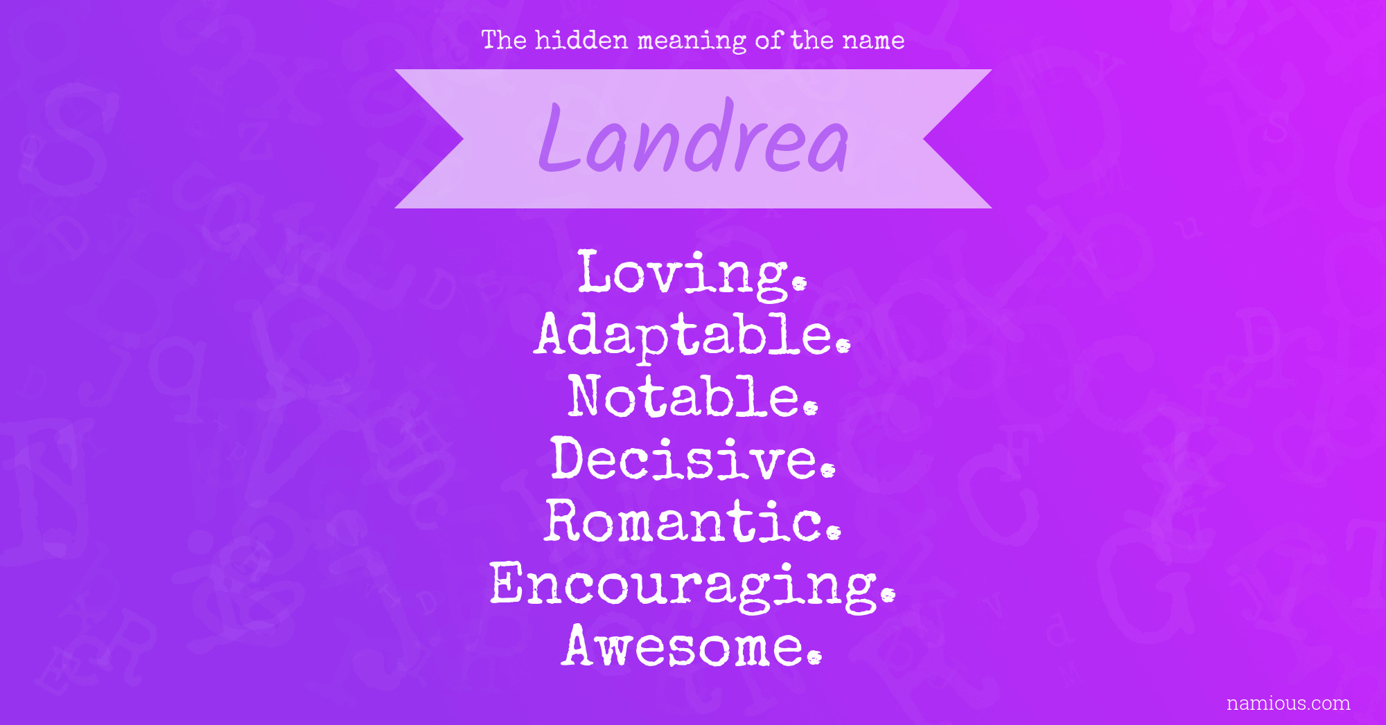 The hidden meaning of the name Landrea