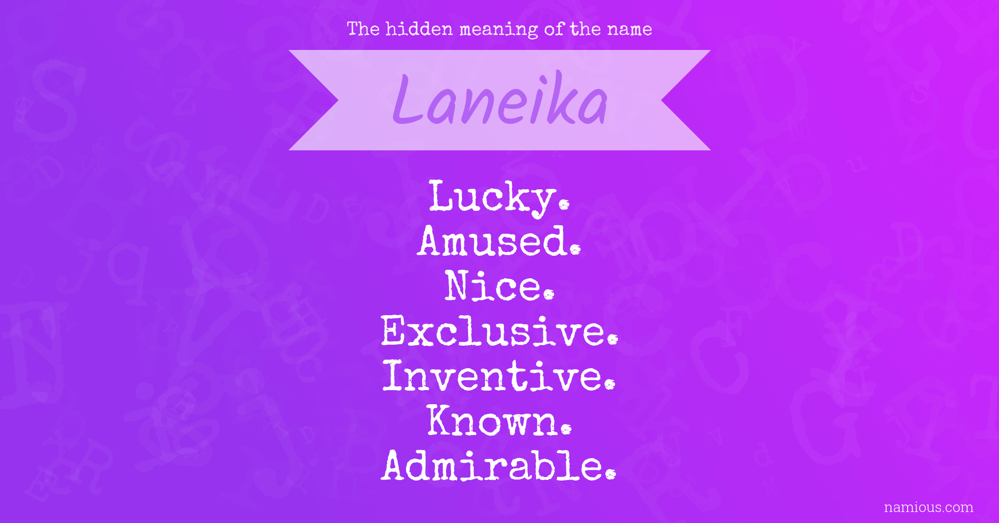 The hidden meaning of the name Laneika