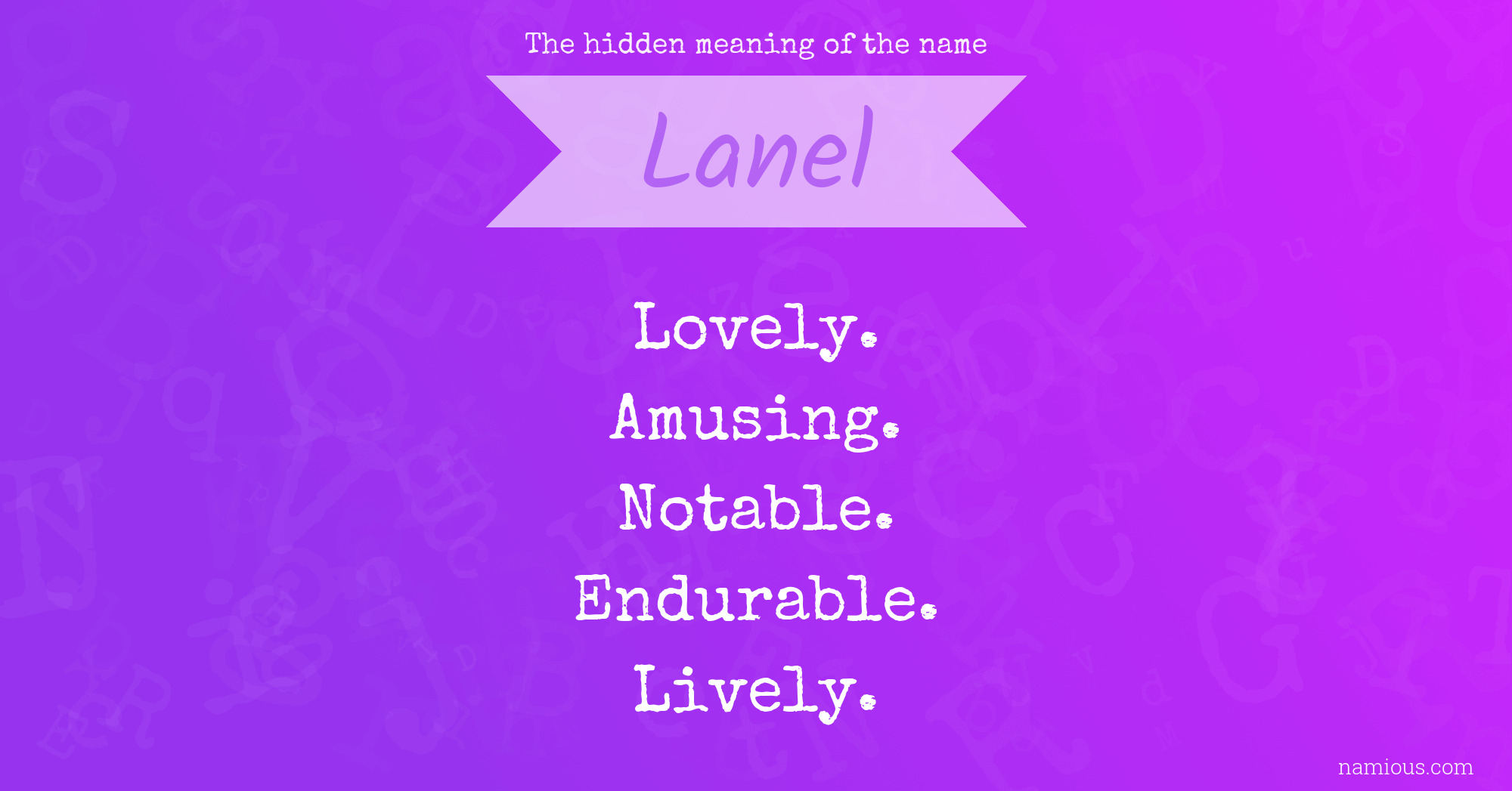 The hidden meaning of the name Lanel