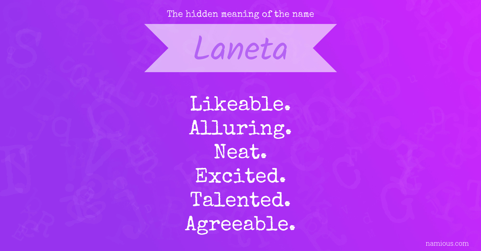 The hidden meaning of the name Laneta