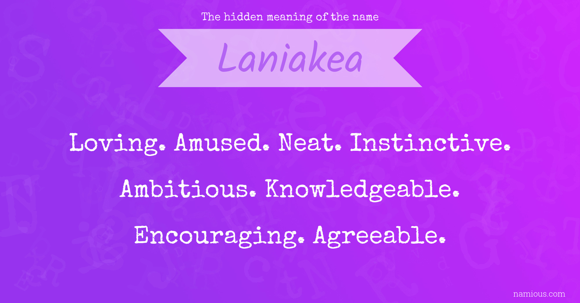 The hidden meaning of the name Laniakea