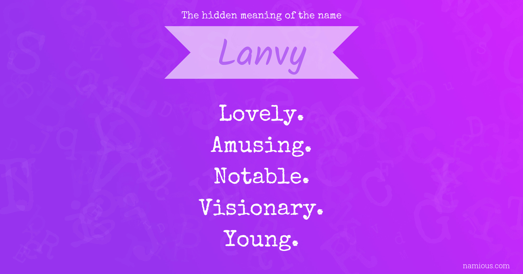 The hidden meaning of the name Lanvy