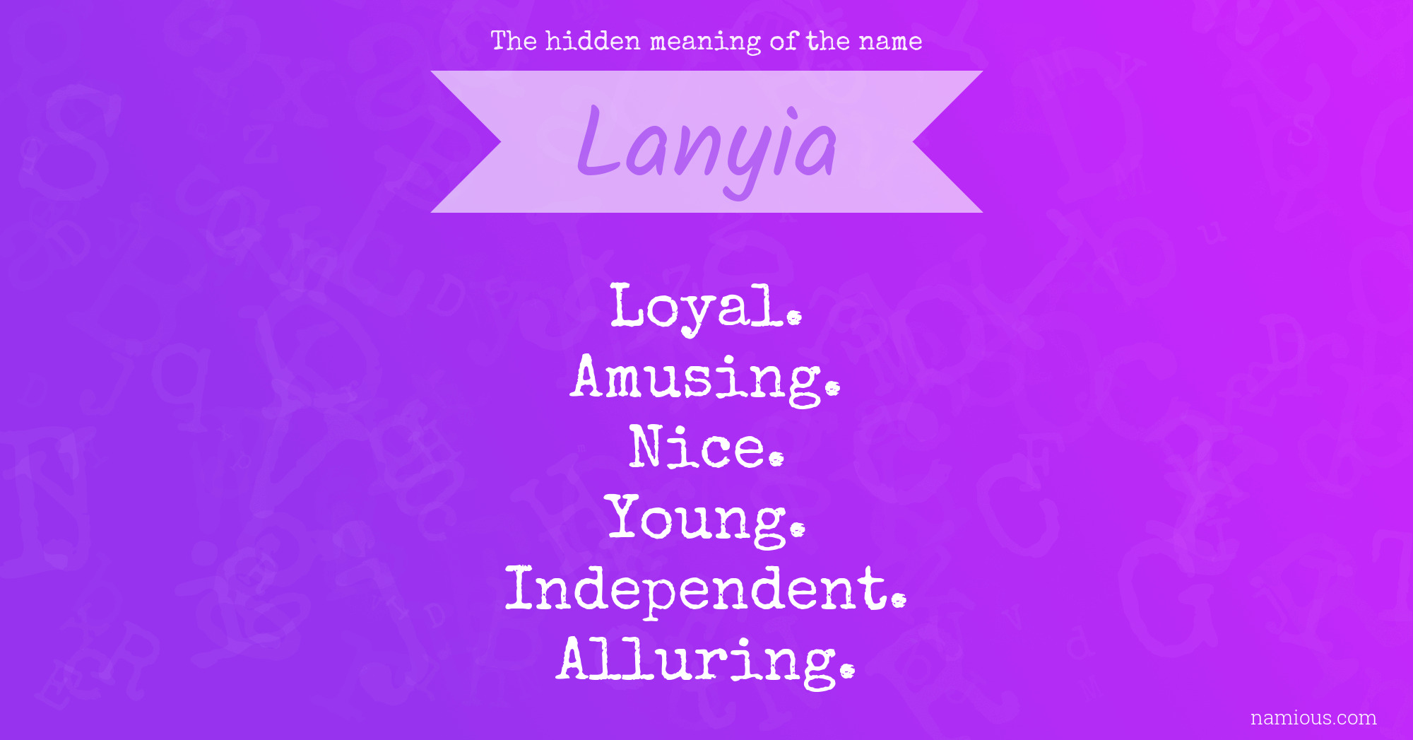 The hidden meaning of the name Lanyia