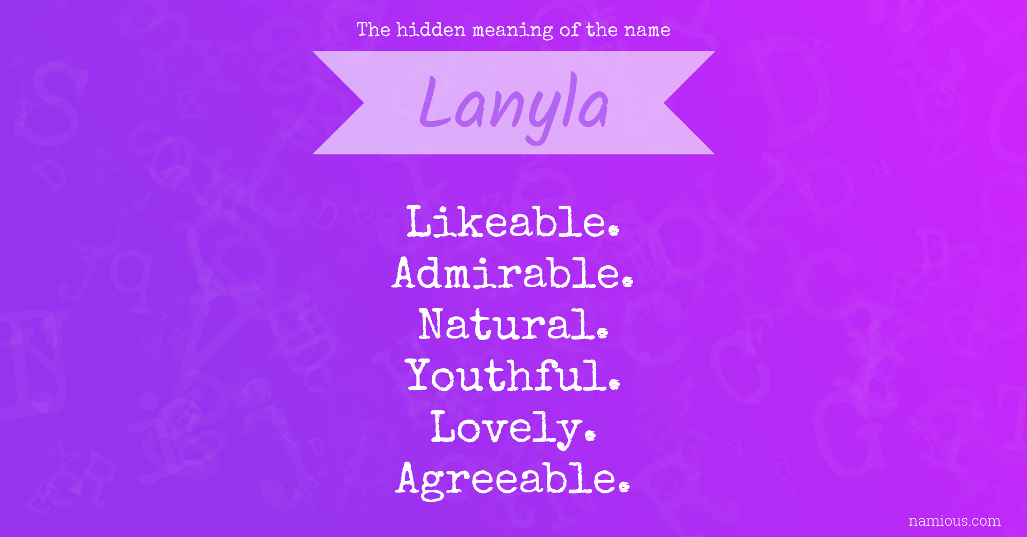 The hidden meaning of the name Lanyla