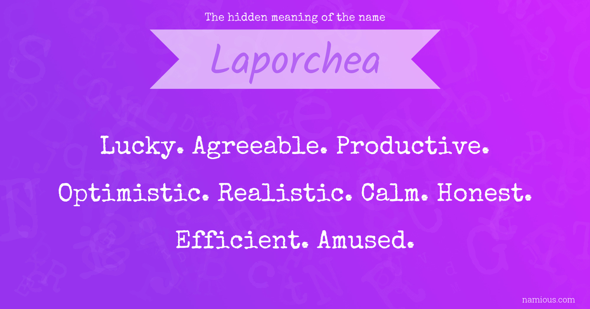 The hidden meaning of the name Laporchea