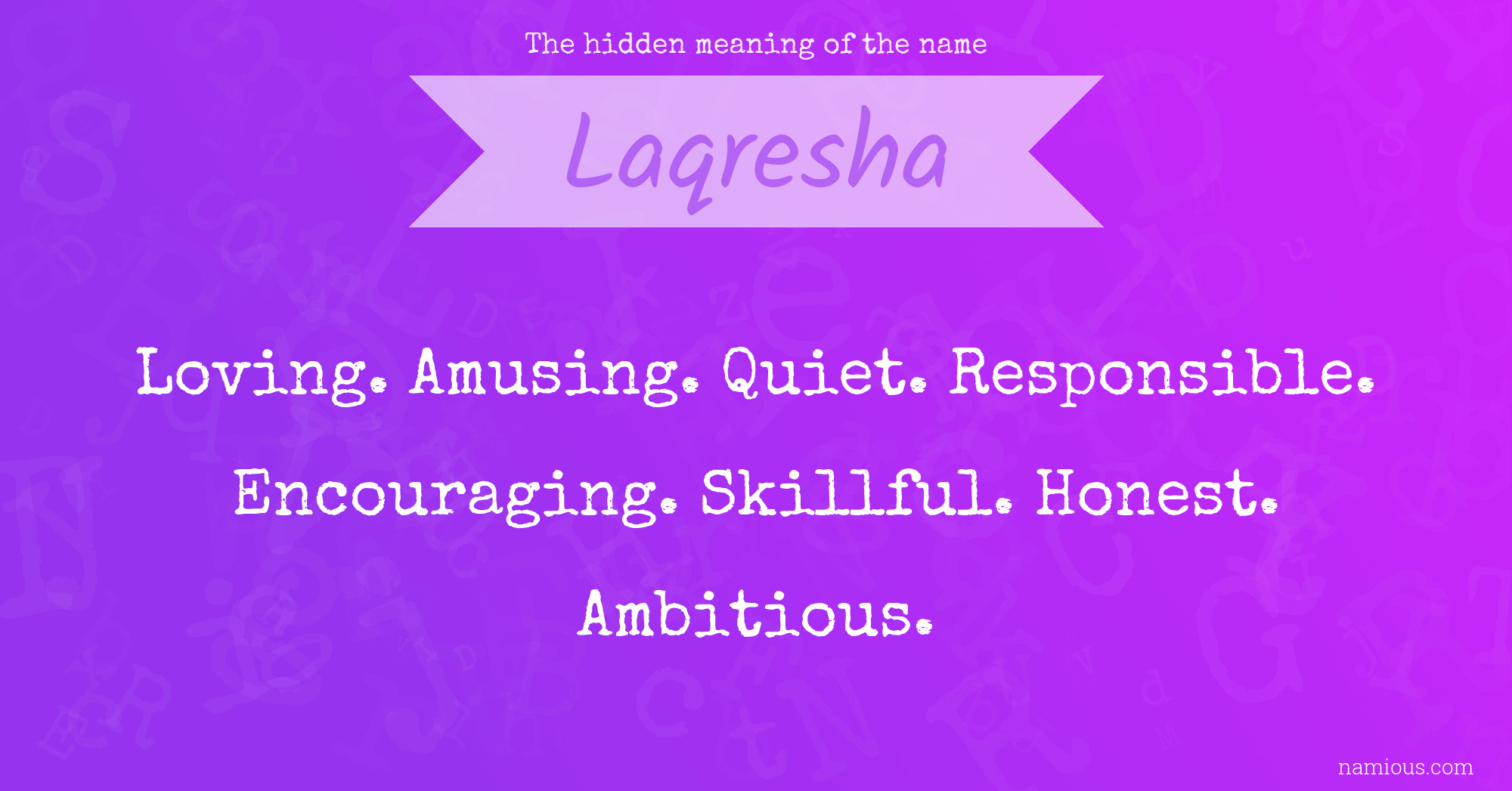 The hidden meaning of the name Laqresha