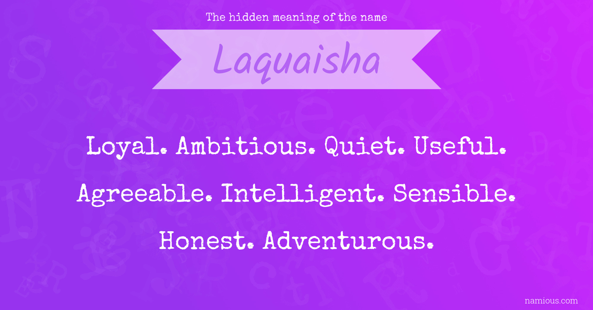 The hidden meaning of the name Laquaisha