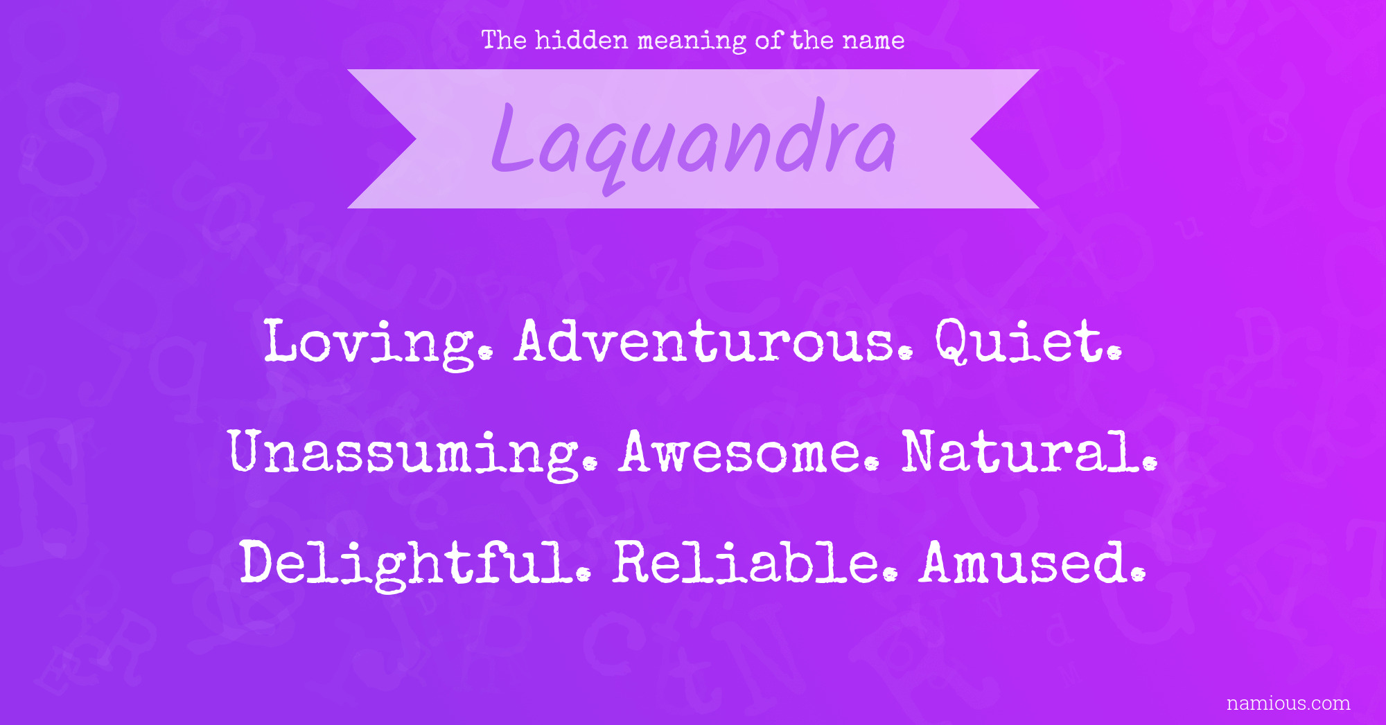 The hidden meaning of the name Laquandra