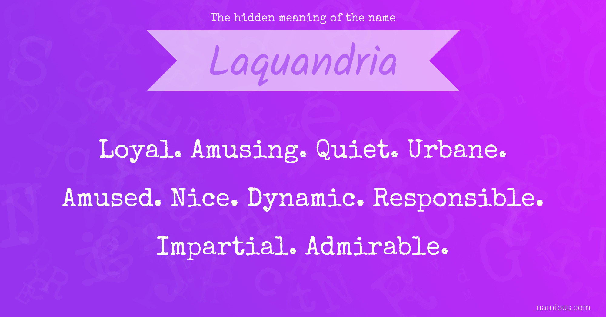 The hidden meaning of the name Laquandria