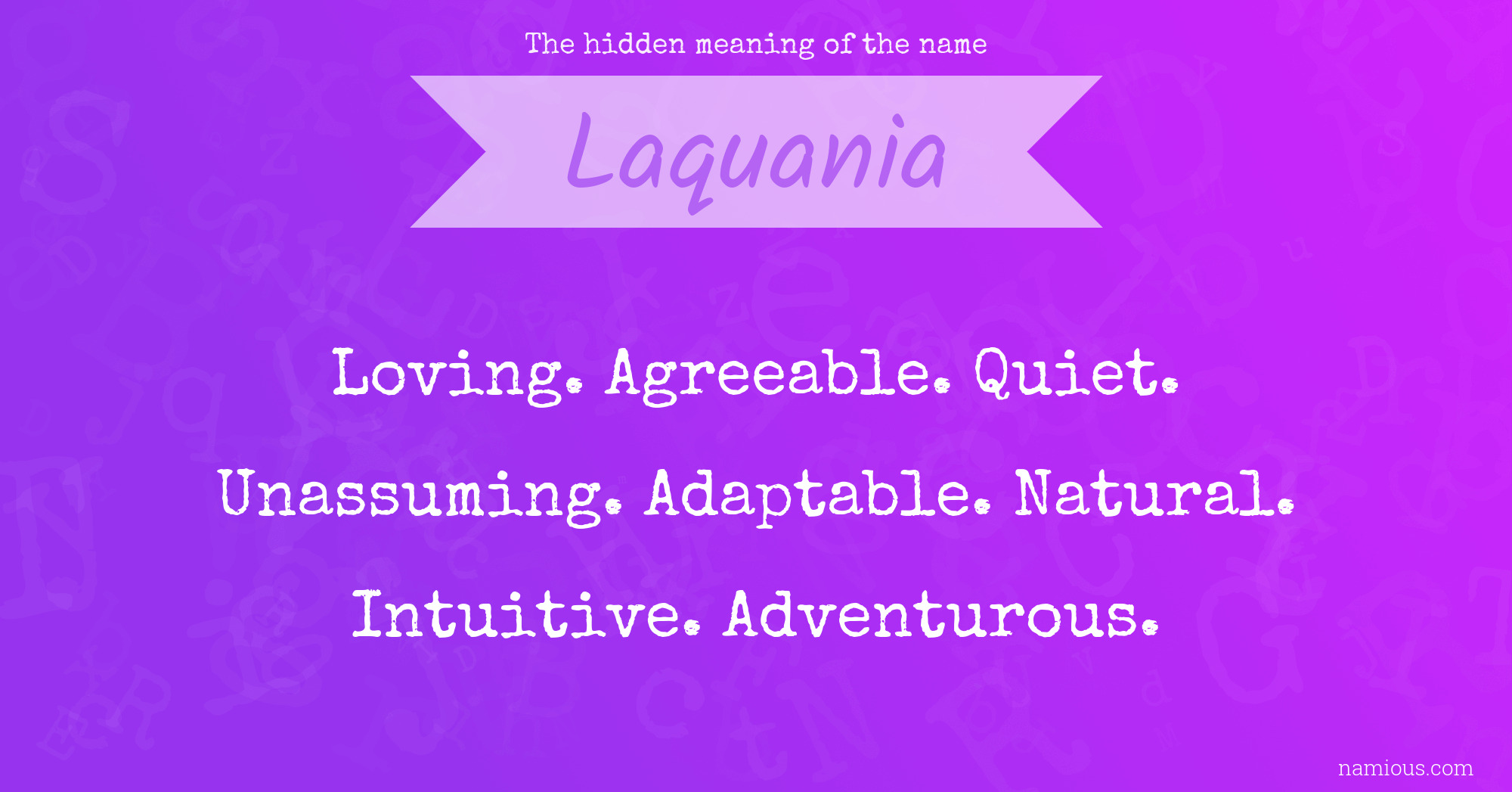 The hidden meaning of the name Laquania