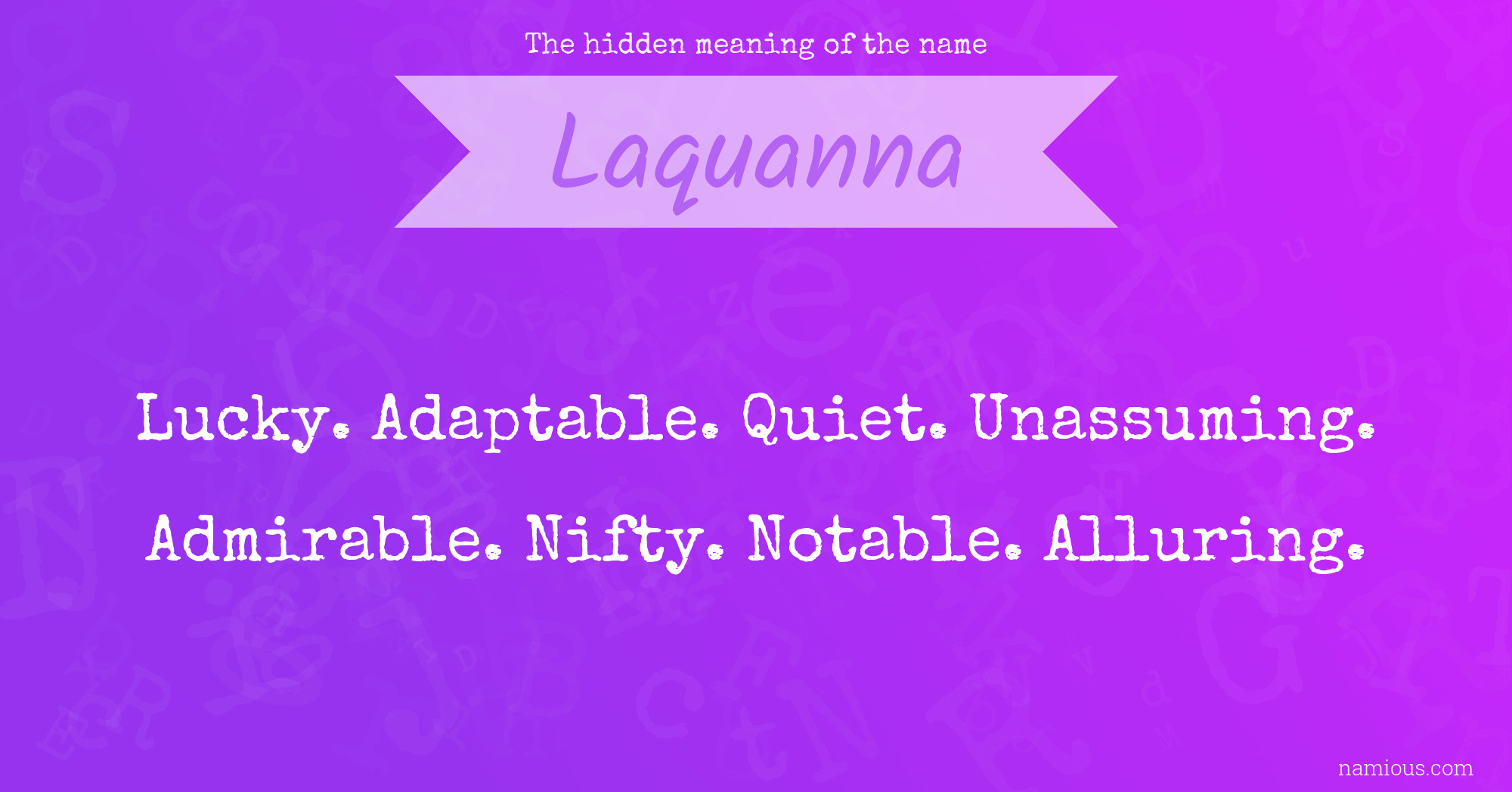 The hidden meaning of the name Laquanna