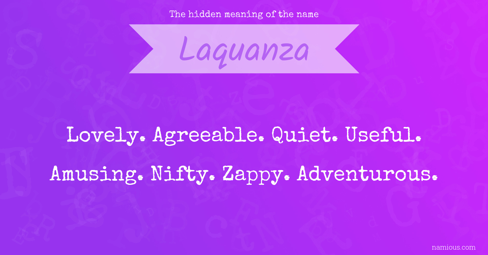 The hidden meaning of the name Laquanza