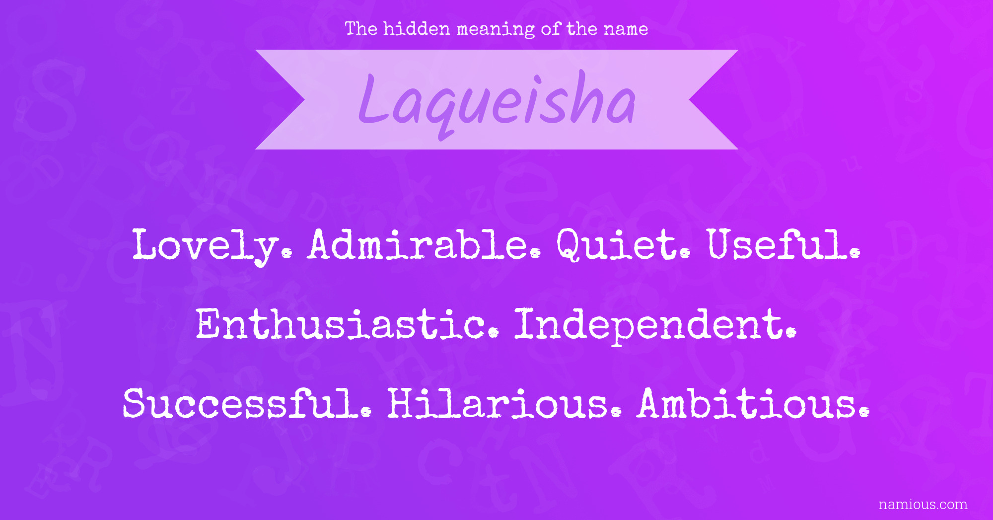 The hidden meaning of the name Laqueisha