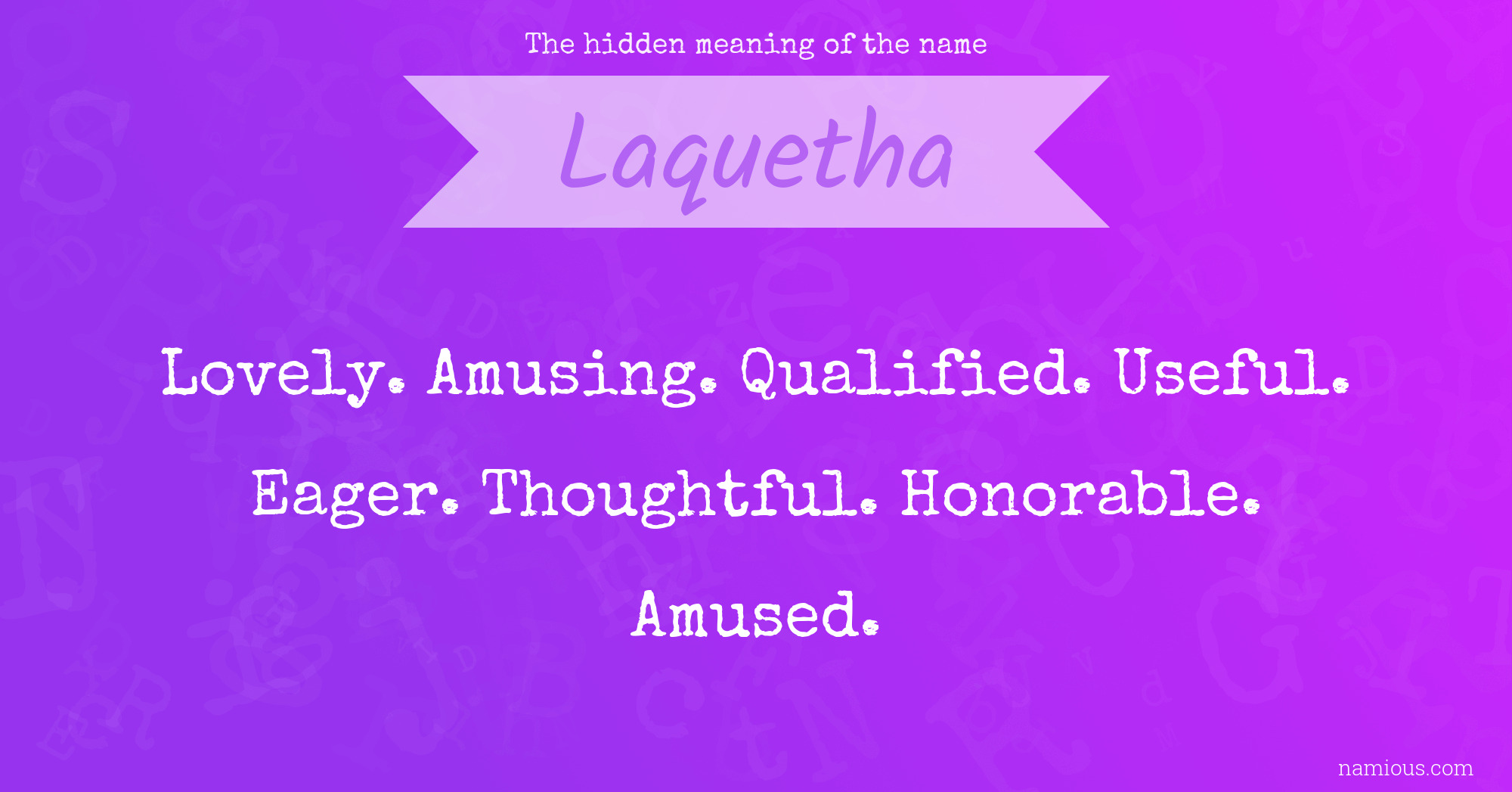 The hidden meaning of the name Laquetha