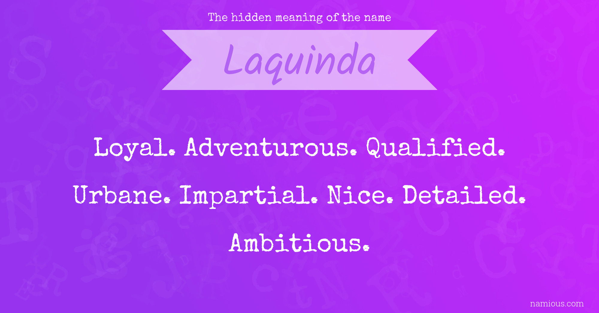 The hidden meaning of the name Laquinda