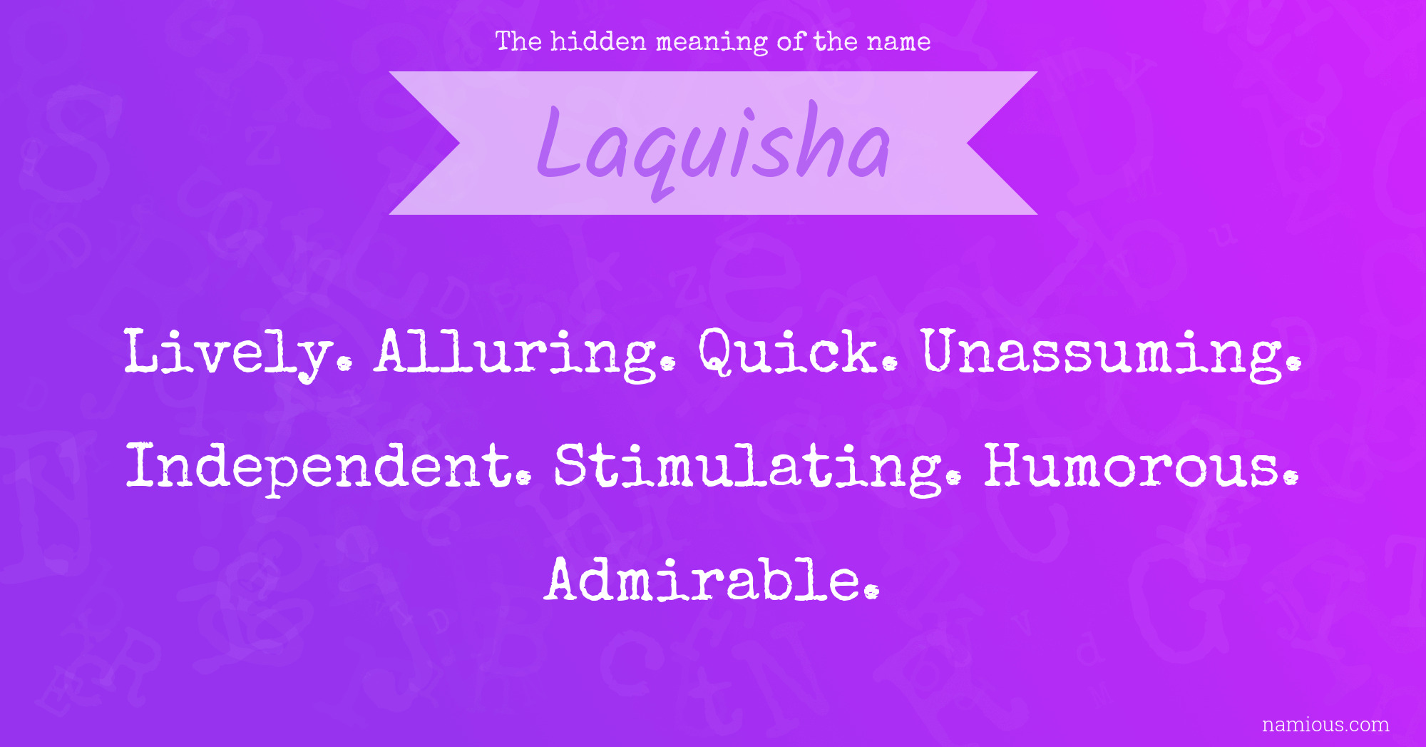 The hidden meaning of the name Laquisha