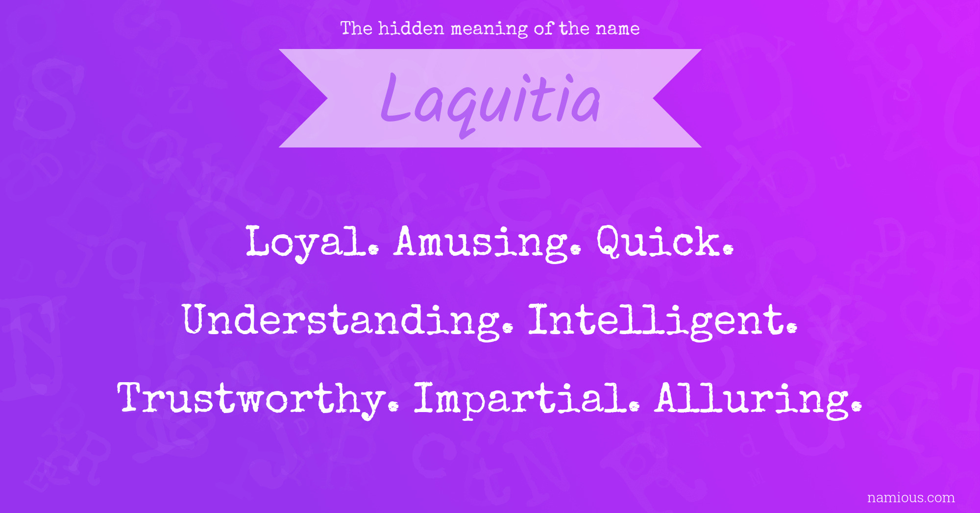 The hidden meaning of the name Laquitia