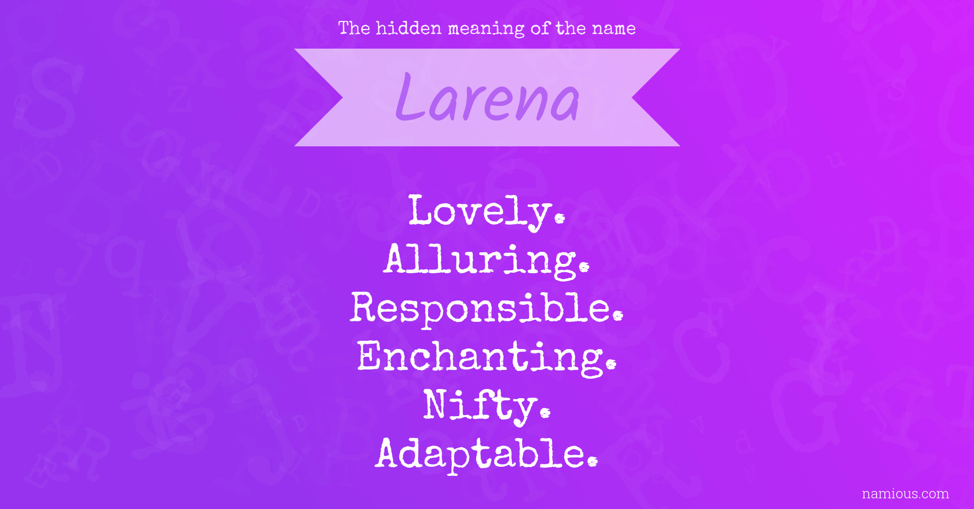 The hidden meaning of the name Larena