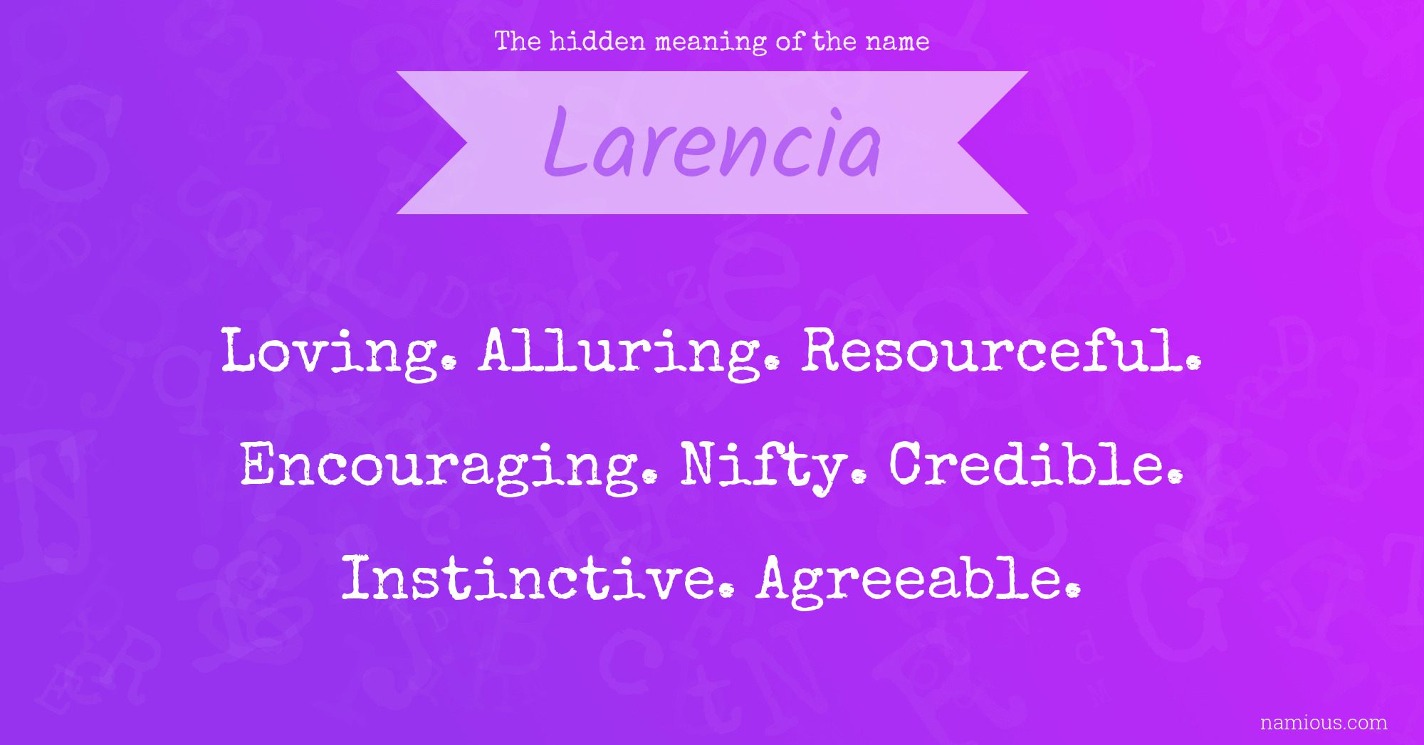 The hidden meaning of the name Larencia