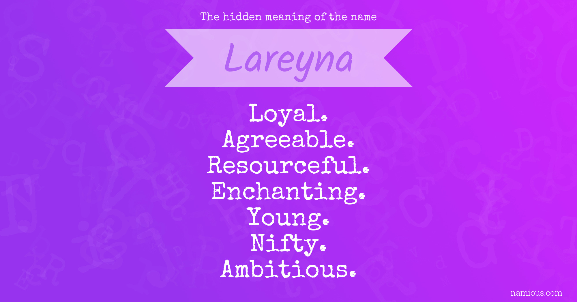 The hidden meaning of the name Lareyna