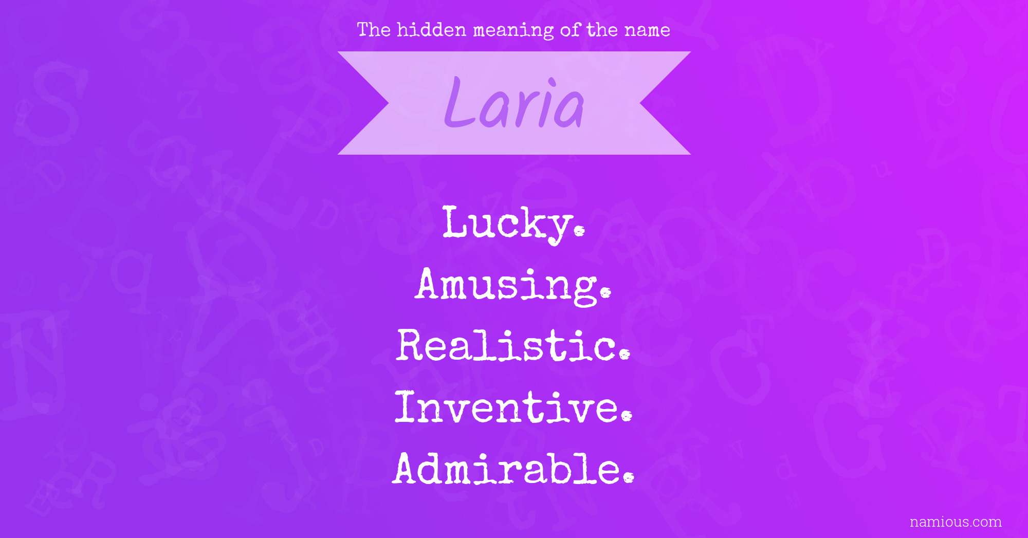 The hidden meaning of the name Laria