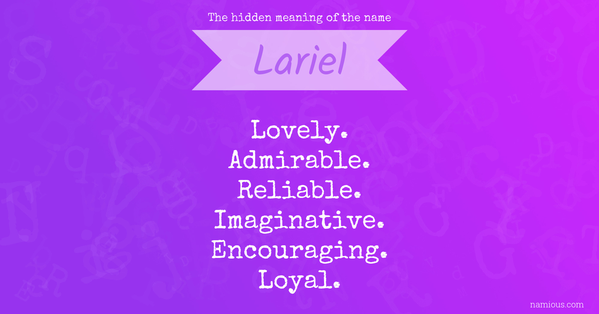 The hidden meaning of the name Lariel