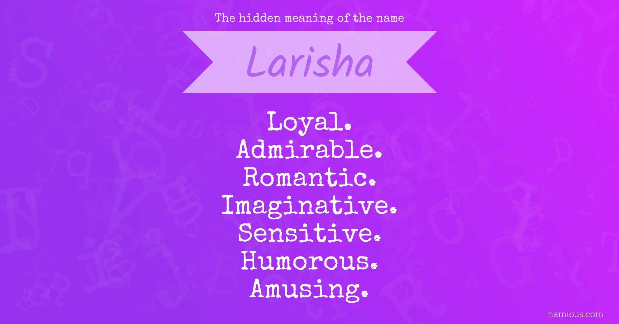 The hidden meaning of the name Larisha