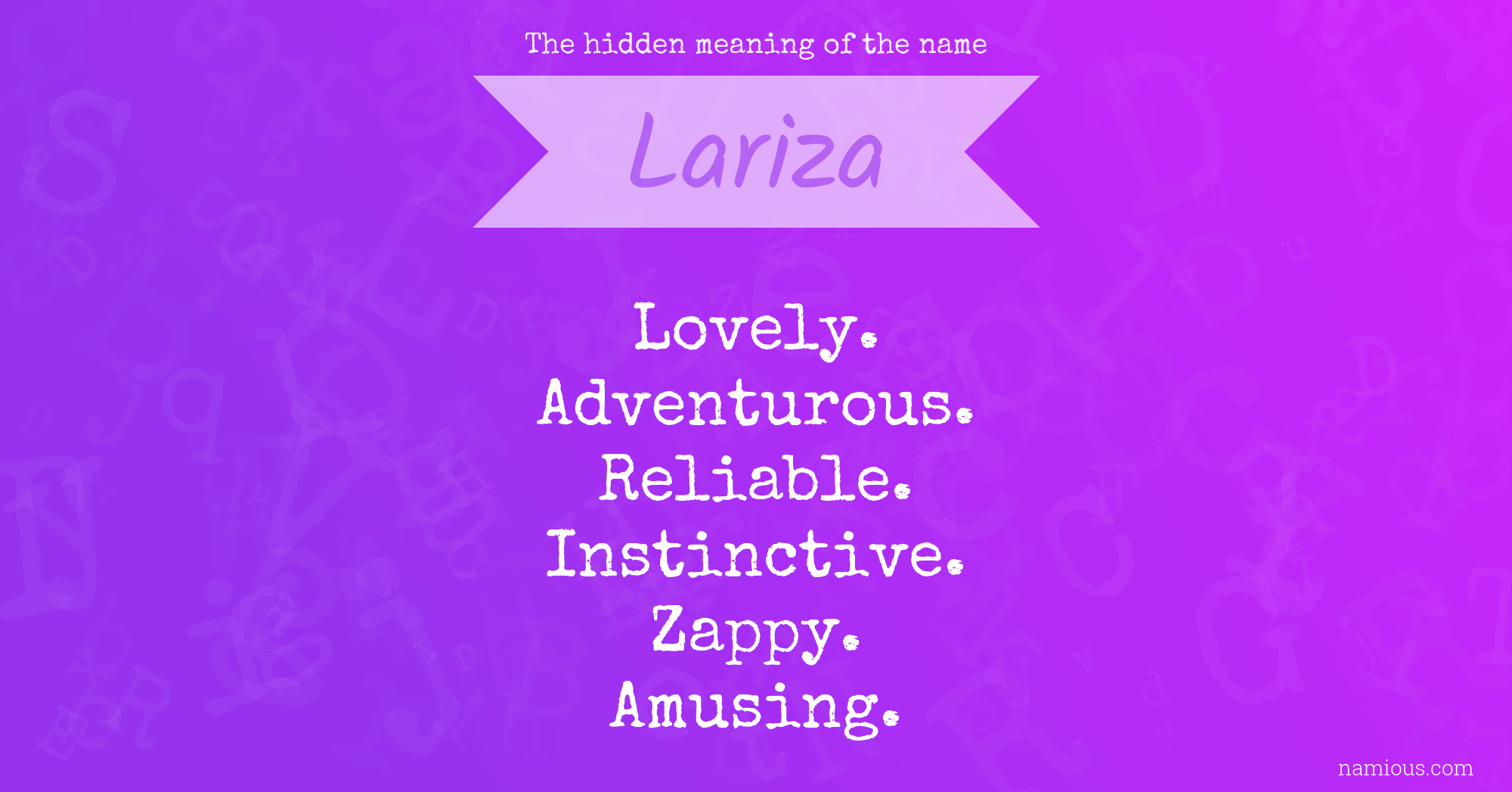 The hidden meaning of the name Lariza