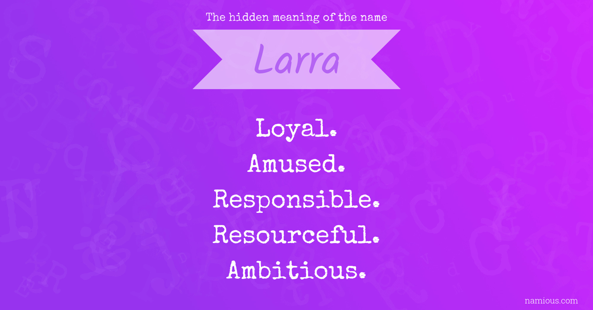 The hidden meaning of the name Larra