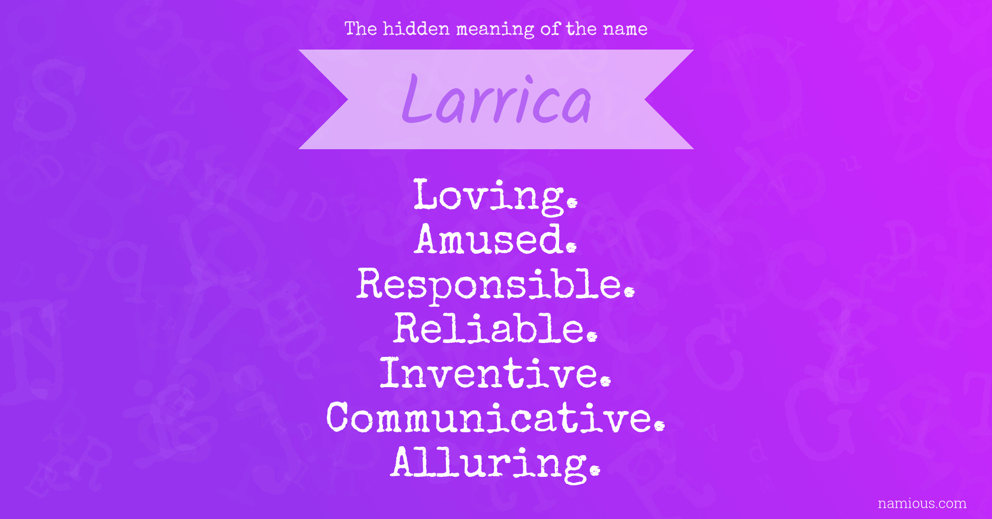 The hidden meaning of the name Larrica