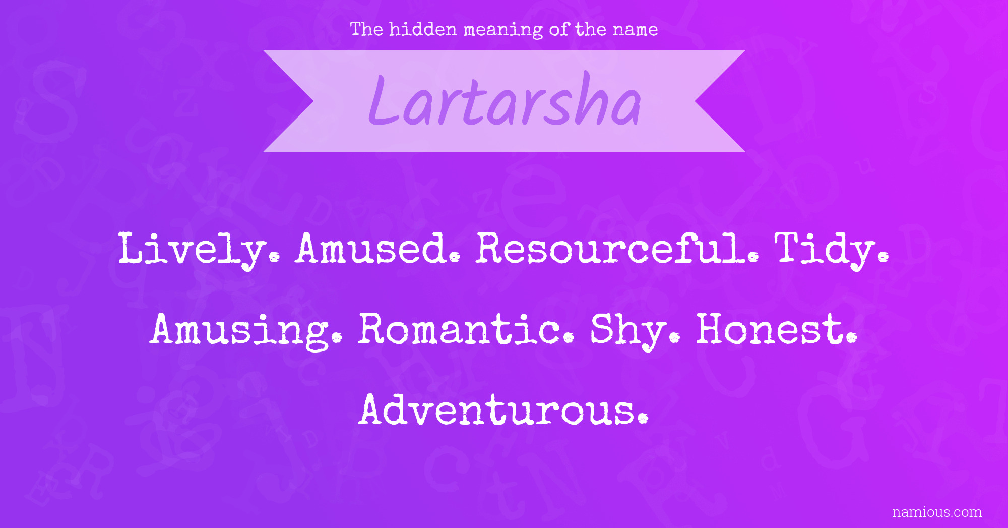 The hidden meaning of the name Lartarsha