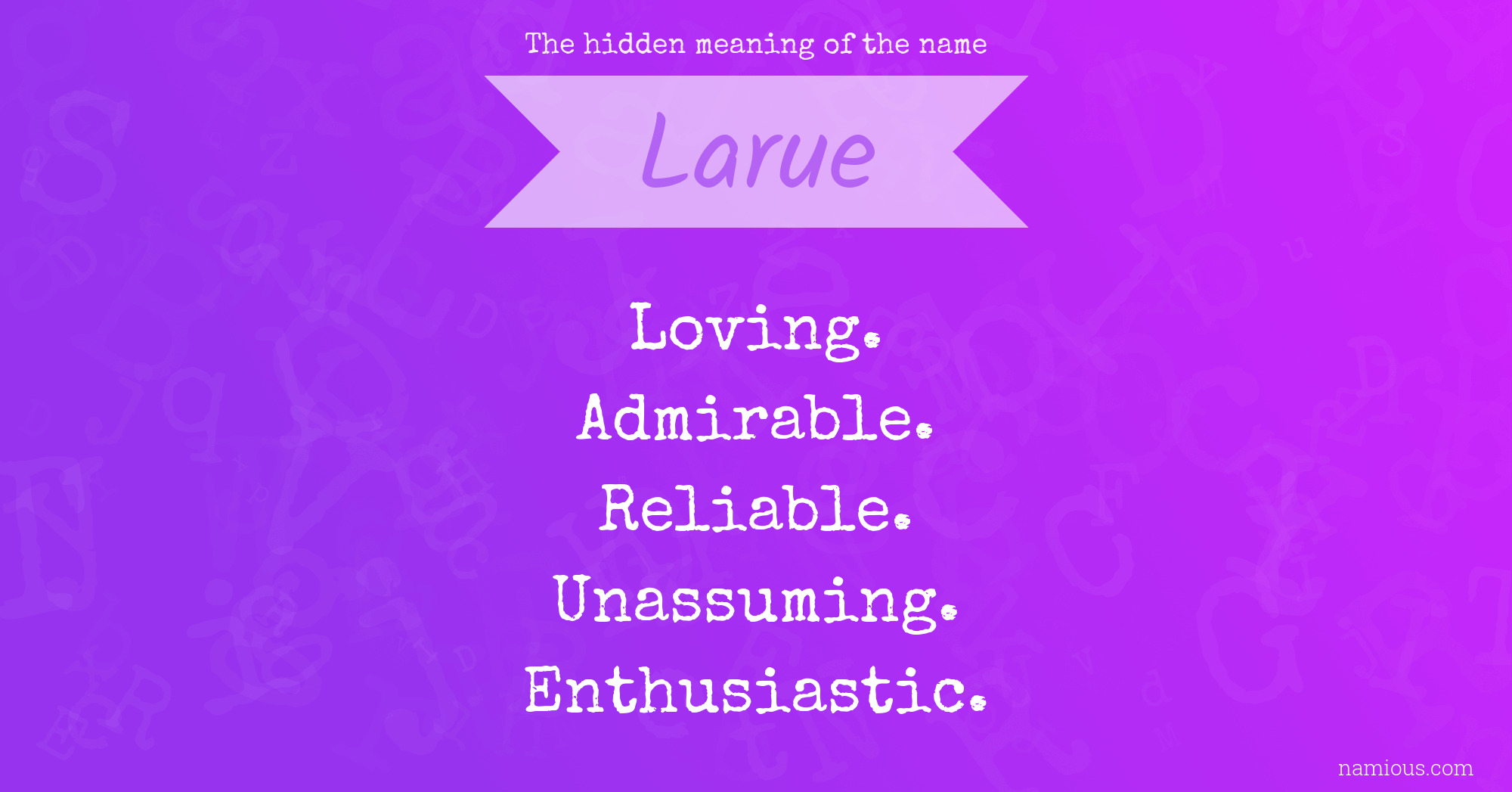 The hidden meaning of the name Larue