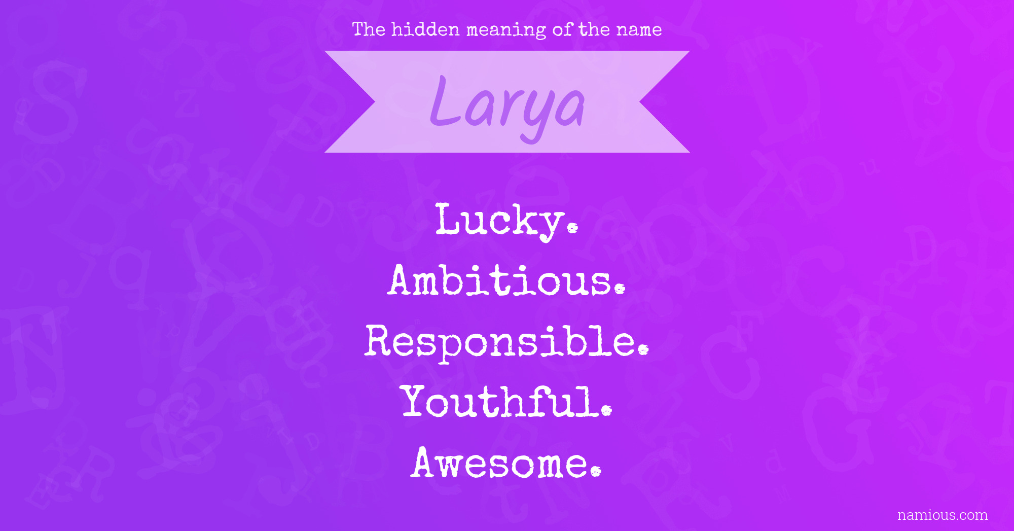 The hidden meaning of the name Larya