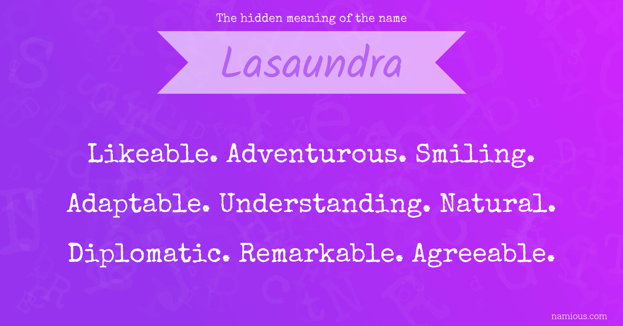 The hidden meaning of the name Lasaundra