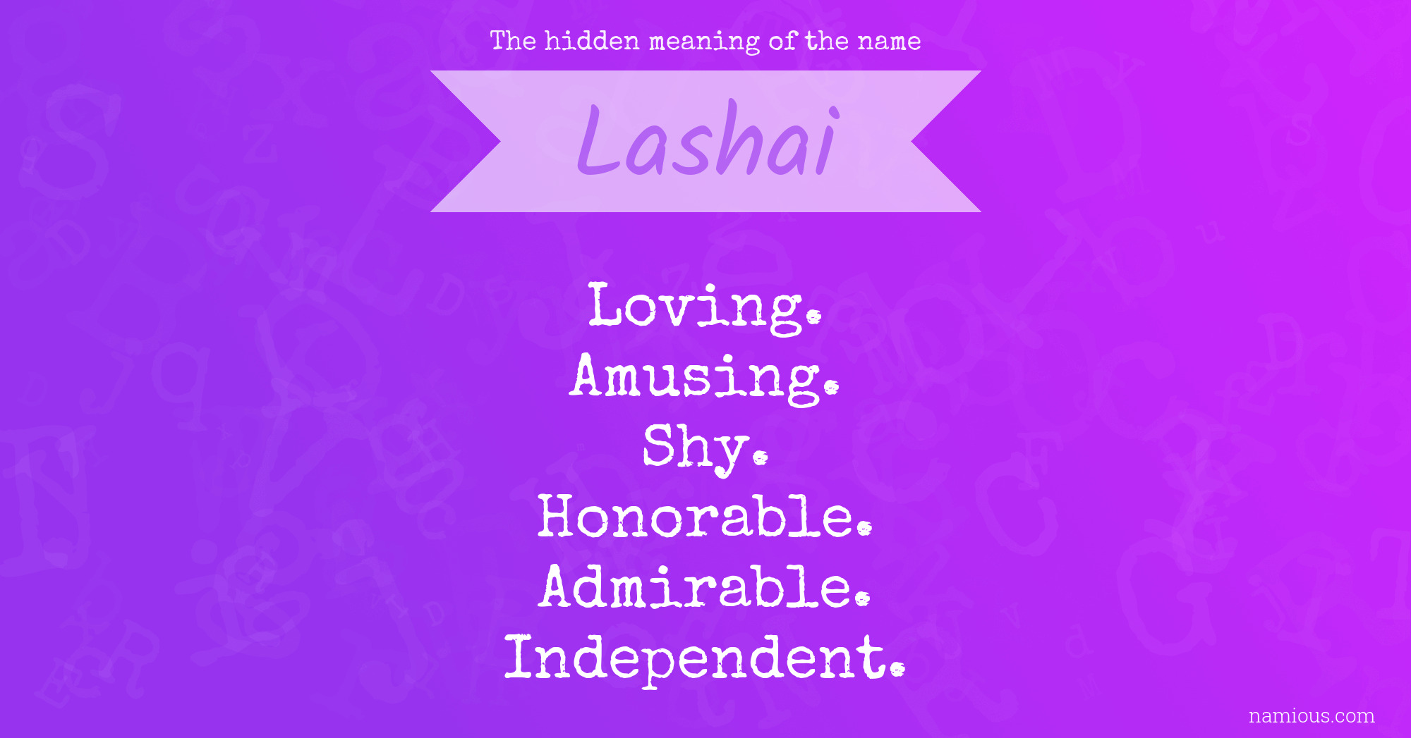 The hidden meaning of the name Lashai