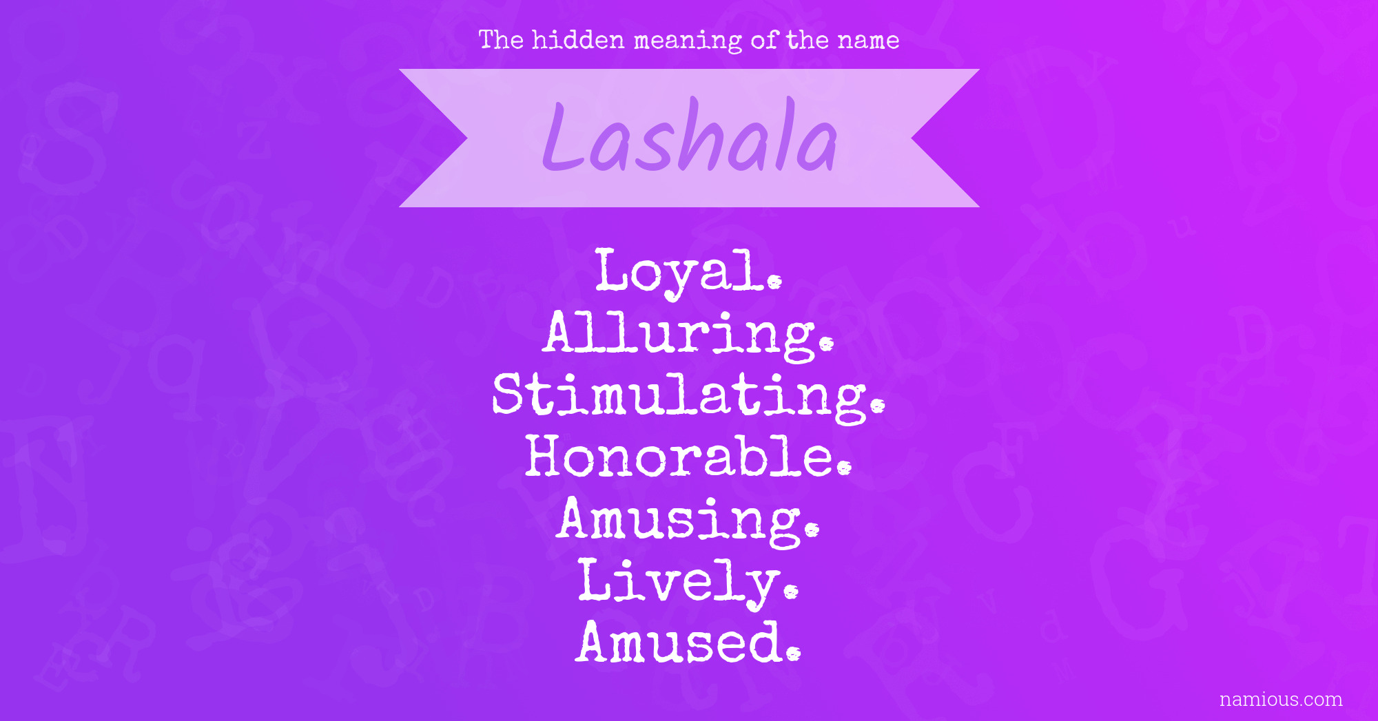 The hidden meaning of the name Lashala