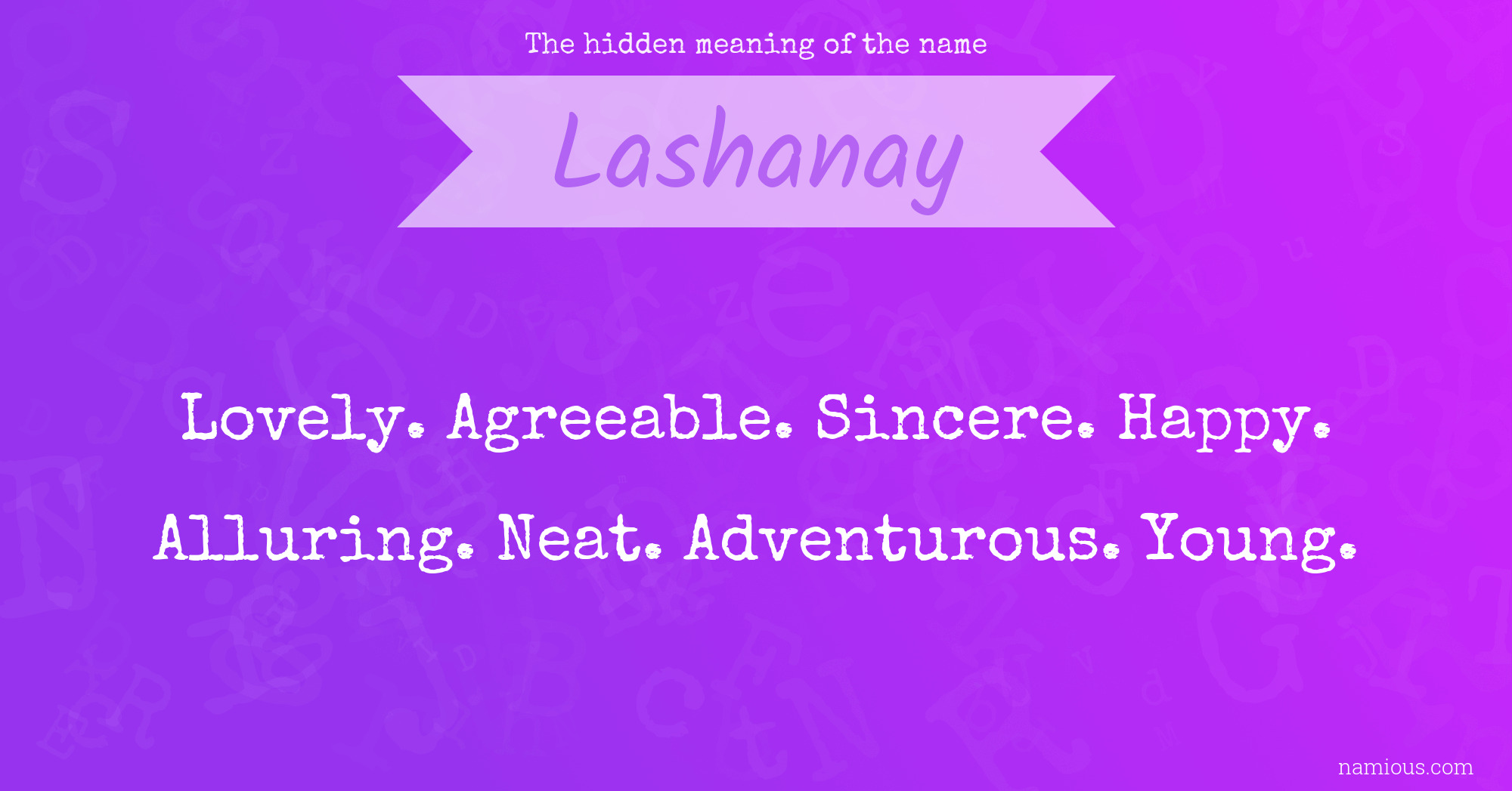 The hidden meaning of the name Lashanay