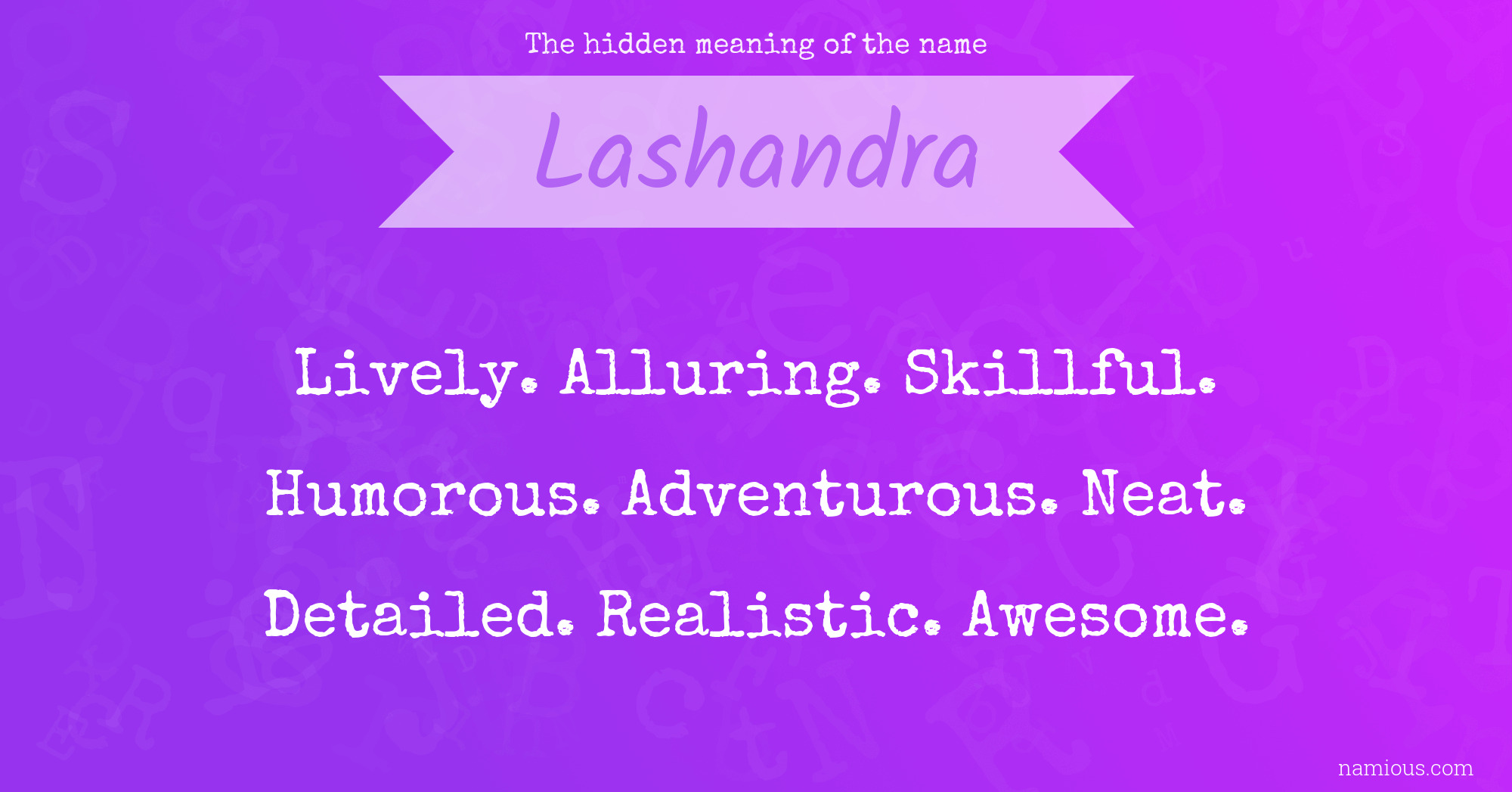 The hidden meaning of the name Lashandra